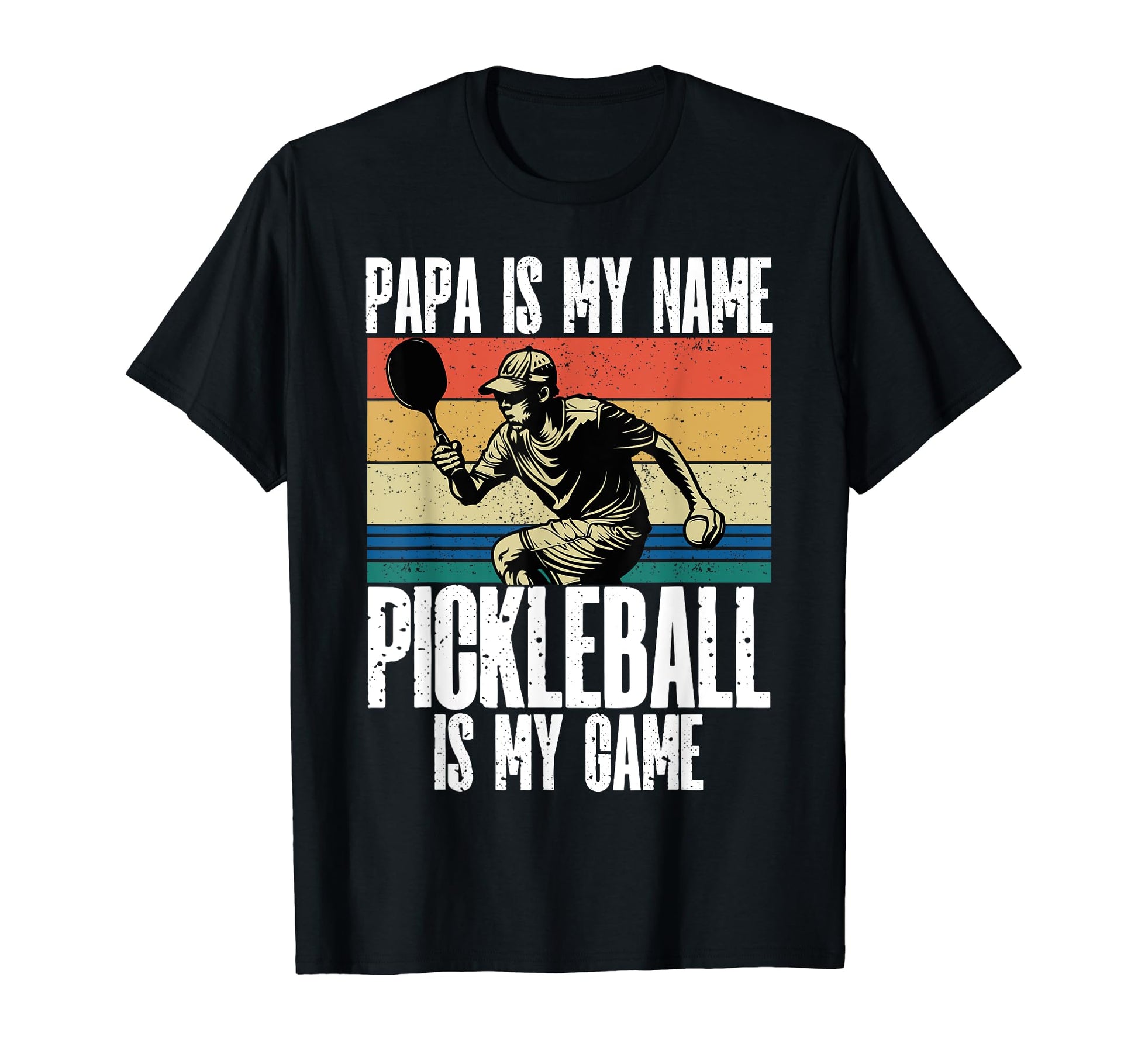 Papa Is My Name Pickleball Is My Game T-Shirt - Unique Graphic for Adults - T-Shirt, Sweatshirt, Hoodie