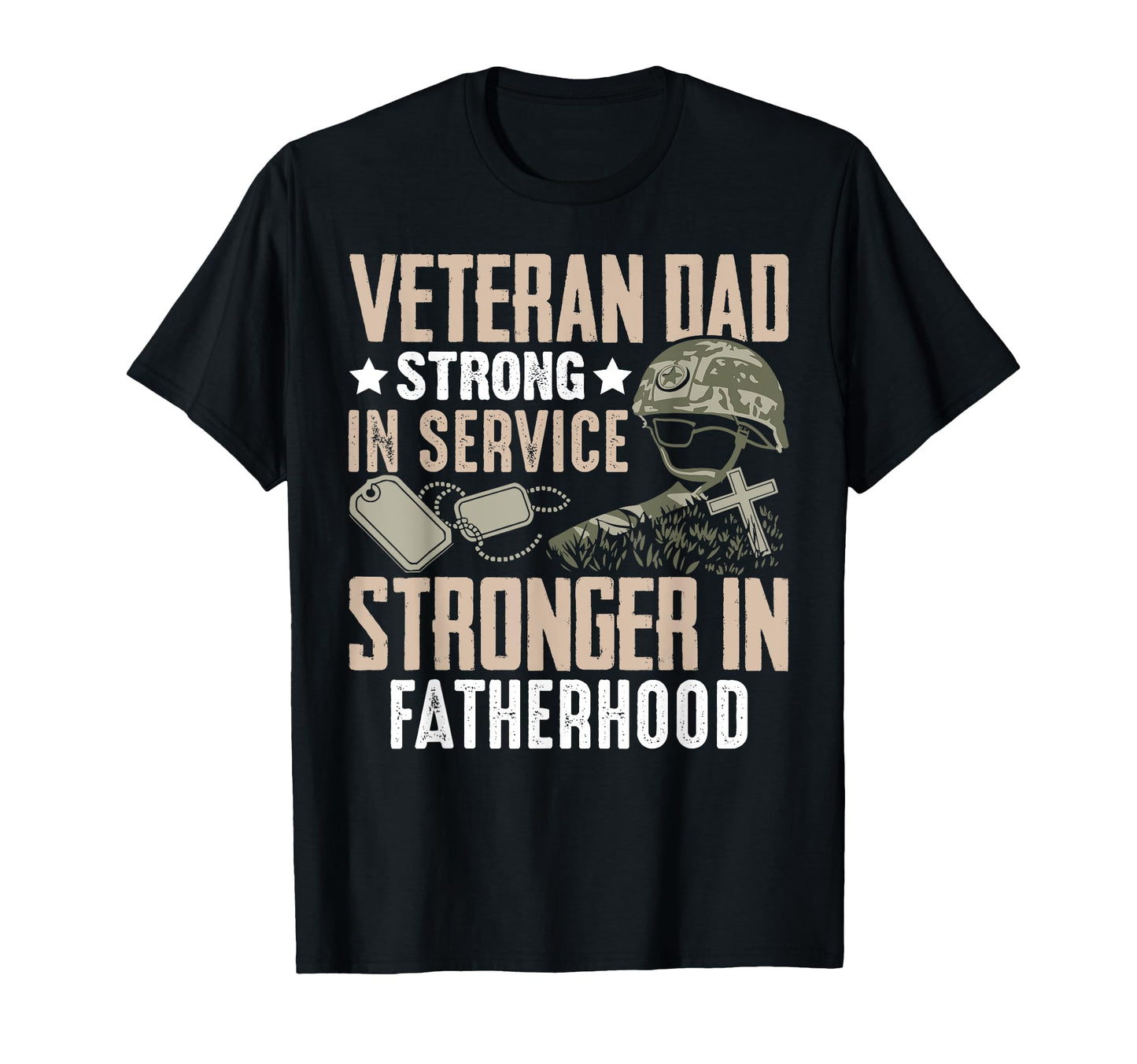 Strong Service Stronger Fatherhood T-Shirt - Custom Art Print for Adults - T-Shirt, Sweatshirt, Hoodie