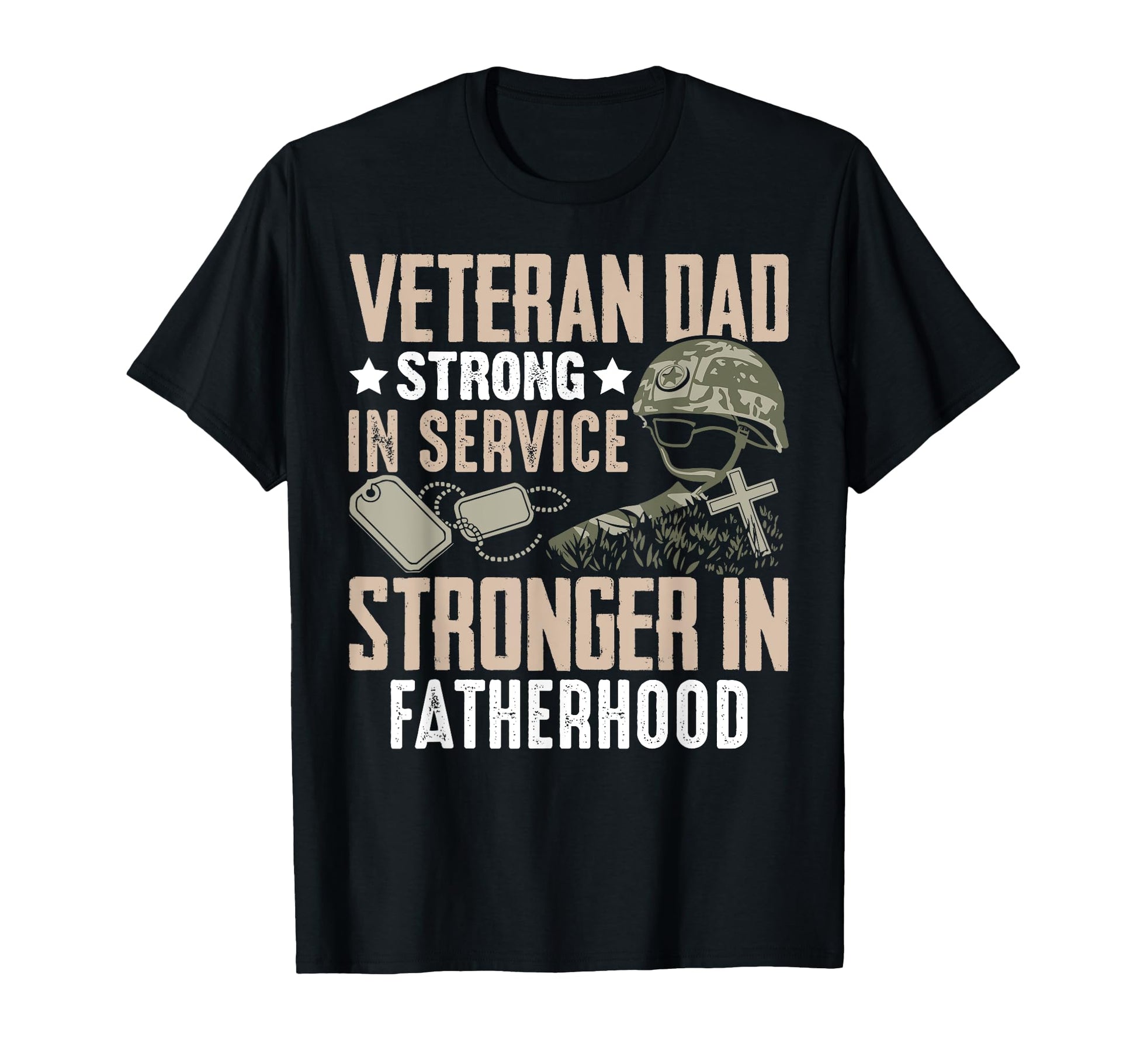 Strong Service Stronger Fatherhood T-Shirt - Custom Art Print for Adults - T-Shirt, Sweatshirt, Hoodie