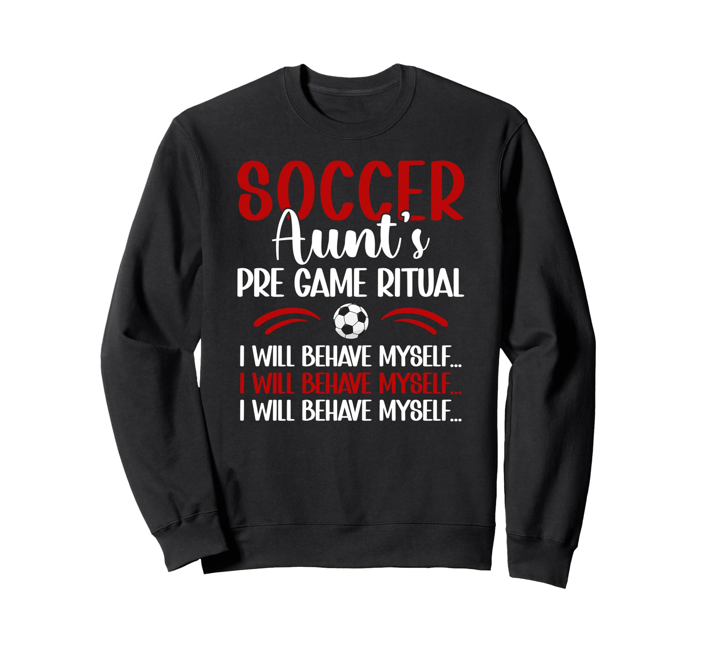 Soccer Aunt Funny Aunt Soccer Sweatshirt - Fun Novelty Design Unisex - T-Shirt, Sweatshirt, Hoodie