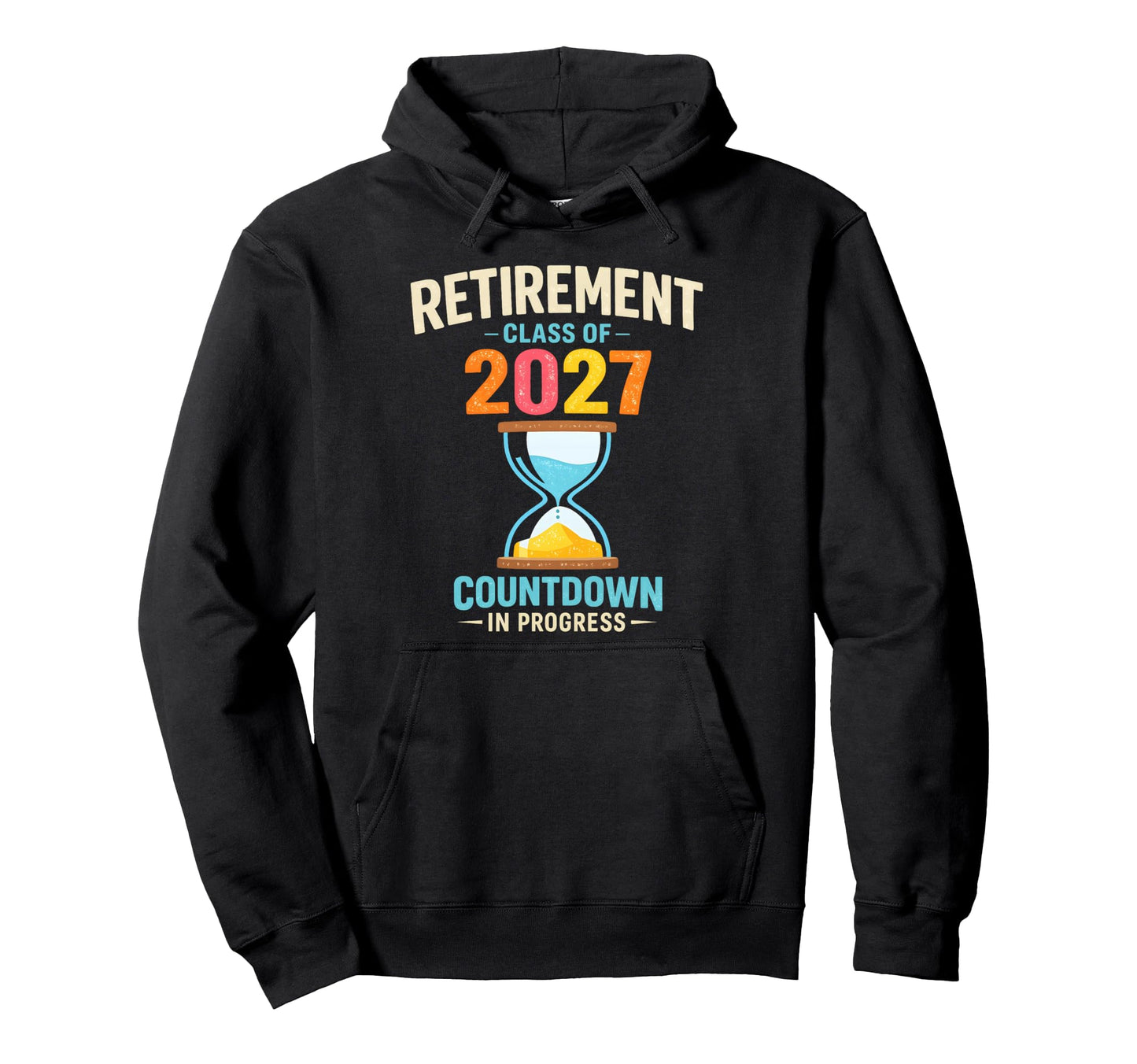 Retirement Class 2027 Countdown Progress Hoodie - Graphic Print Men Women - T-Shirt, Sweatshirt, Hoodie