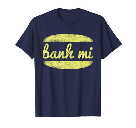 Banh Mi Vietnamese Pho Chef Foodie T-Shirt - Unique Graphic Unisex - T-Shirt, Sweatshirt, Hoodie