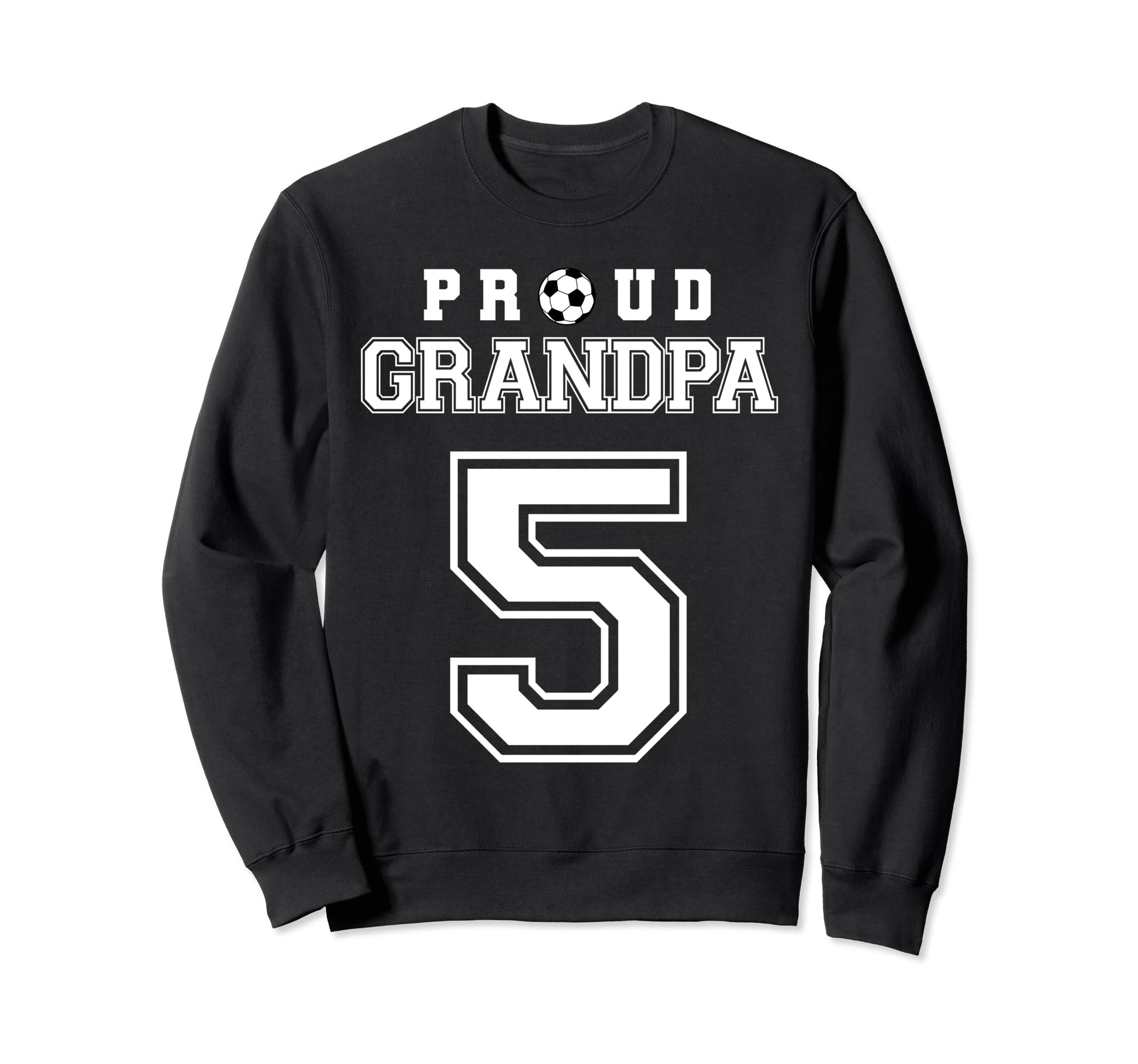 Number 5 Custom Proud Soccer Sweatshirt - Streetwear Style for Adults - T-Shirt, Sweatshirt, Hoodie
