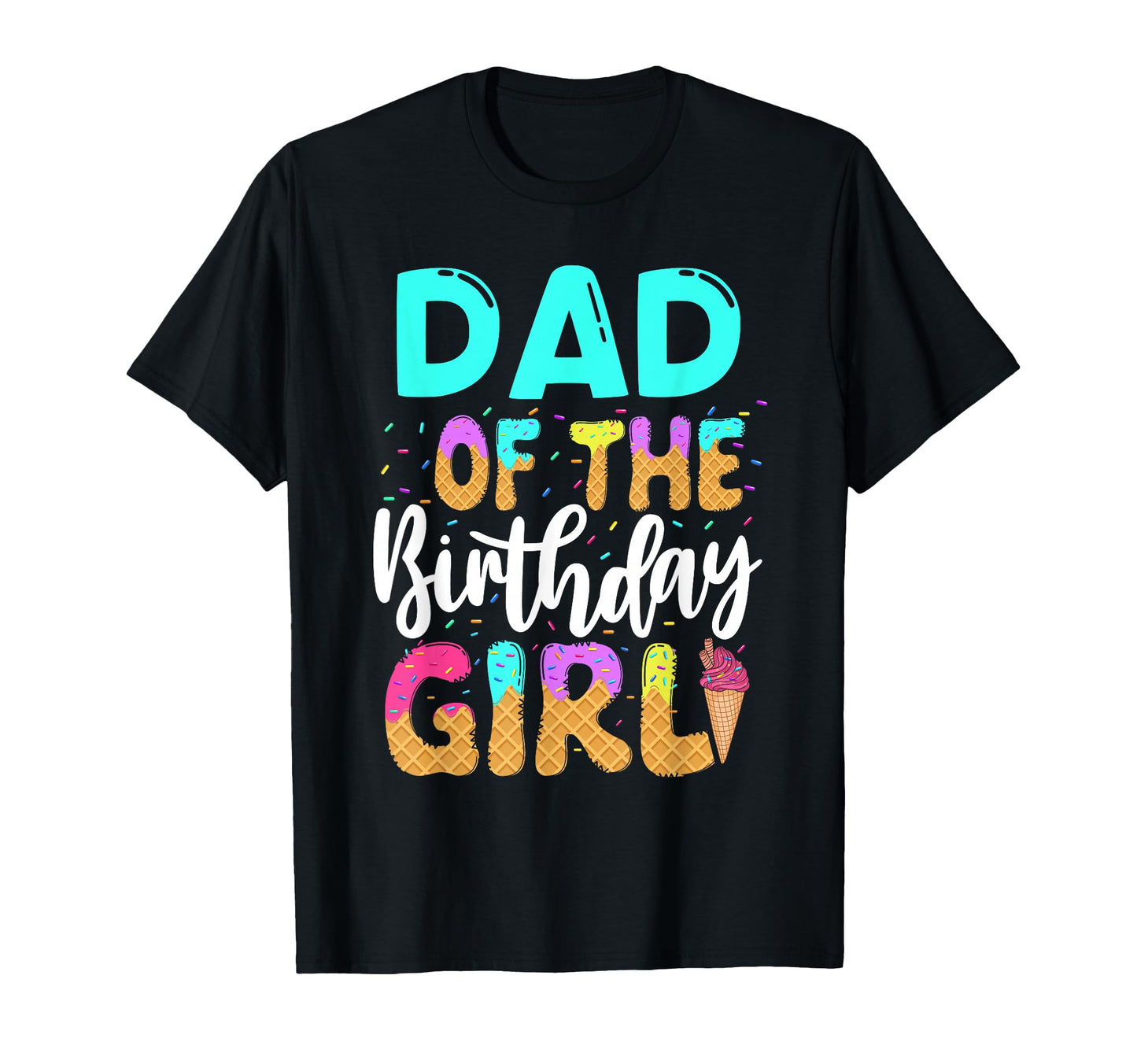 Dad Birthday Ice Cream Party Family T-Shirt - Minimalist Print for Adults - T-Shirt, Sweatshirt, Hoodie