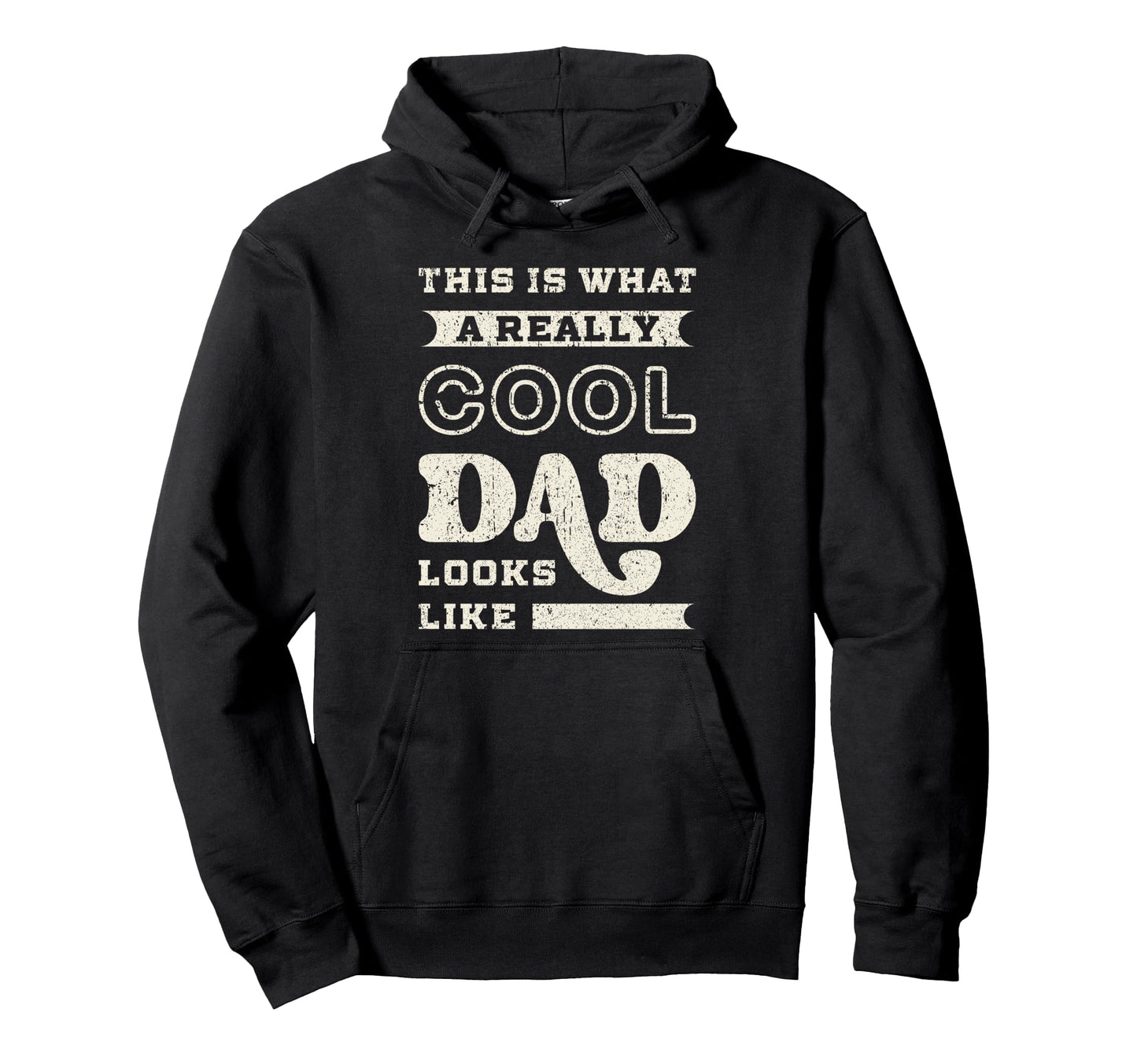 Dad Fathers Day Hoodie - Streetwear Style Men Women - T-Shirt, Sweatshirt, Hoodie