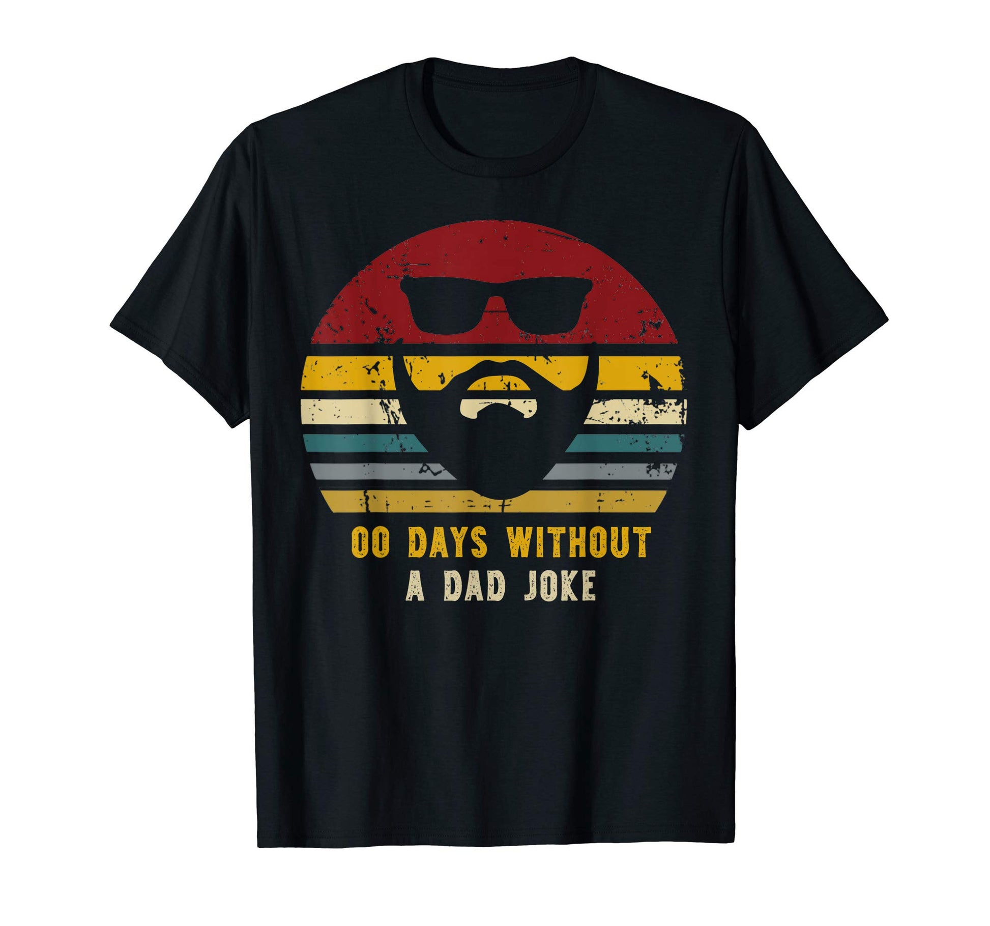 00 Days Without Dad Joke Funny Dads T-Shirt - Streetwear Style for Adults - T-Shirt, Sweatshirt, Hoodie
