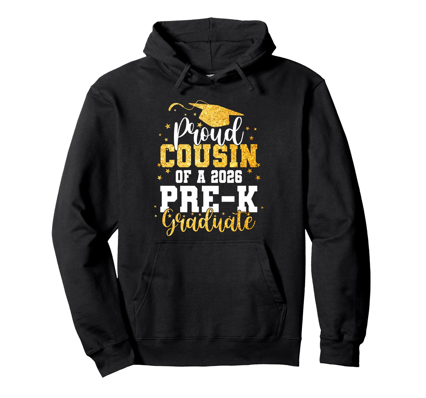 Proud Cousin Class 2026 Pre K Graduate Hoodie - Custom Art Print Men Women - T-Shirt, Sweatshirt, Hoodie