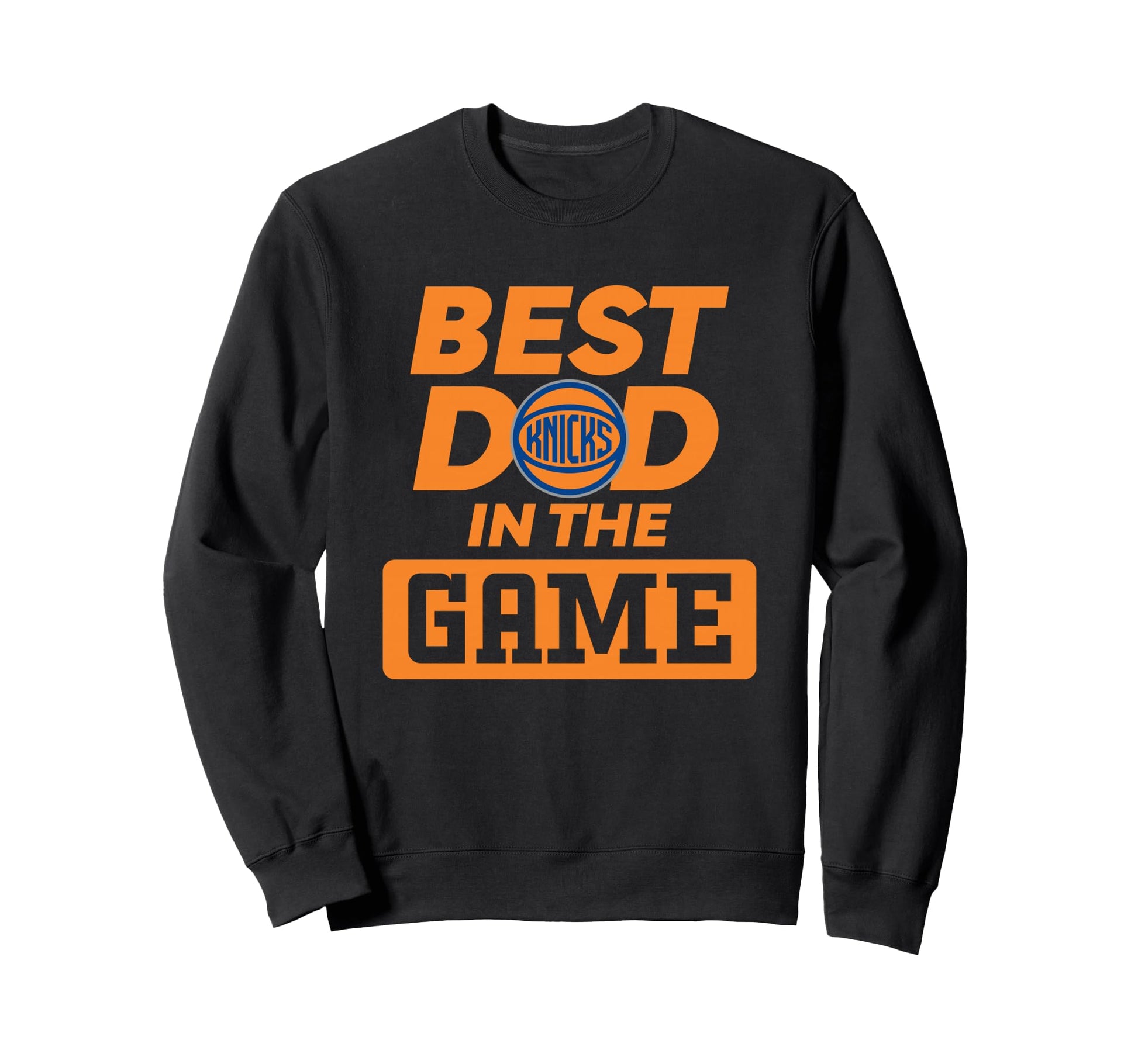 Nba Fathers Day Best Dad Game Knicks Sweatshirt - Custom Art Print Unisex - T-Shirt, Sweatshirt, Hoodie