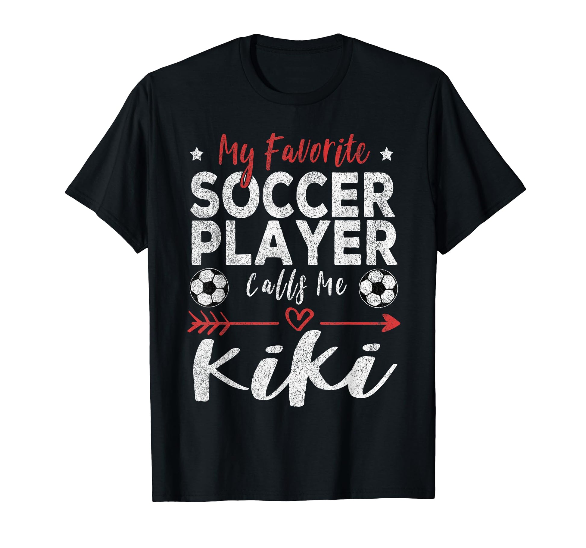 My Favorite Soccer Player Calls Me Kiki T-Shirt - Graphic Print Men Women - T-Shirt, Sweatshirt, Hoodie