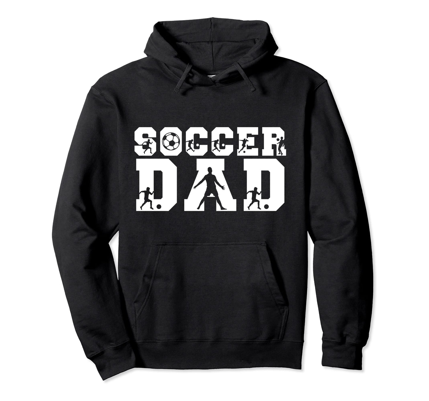 Soccer Dad Father Player Daddy Papa Hoodie - Novelty Apparel Unisex - T-Shirt, Sweatshirt, Hoodie
