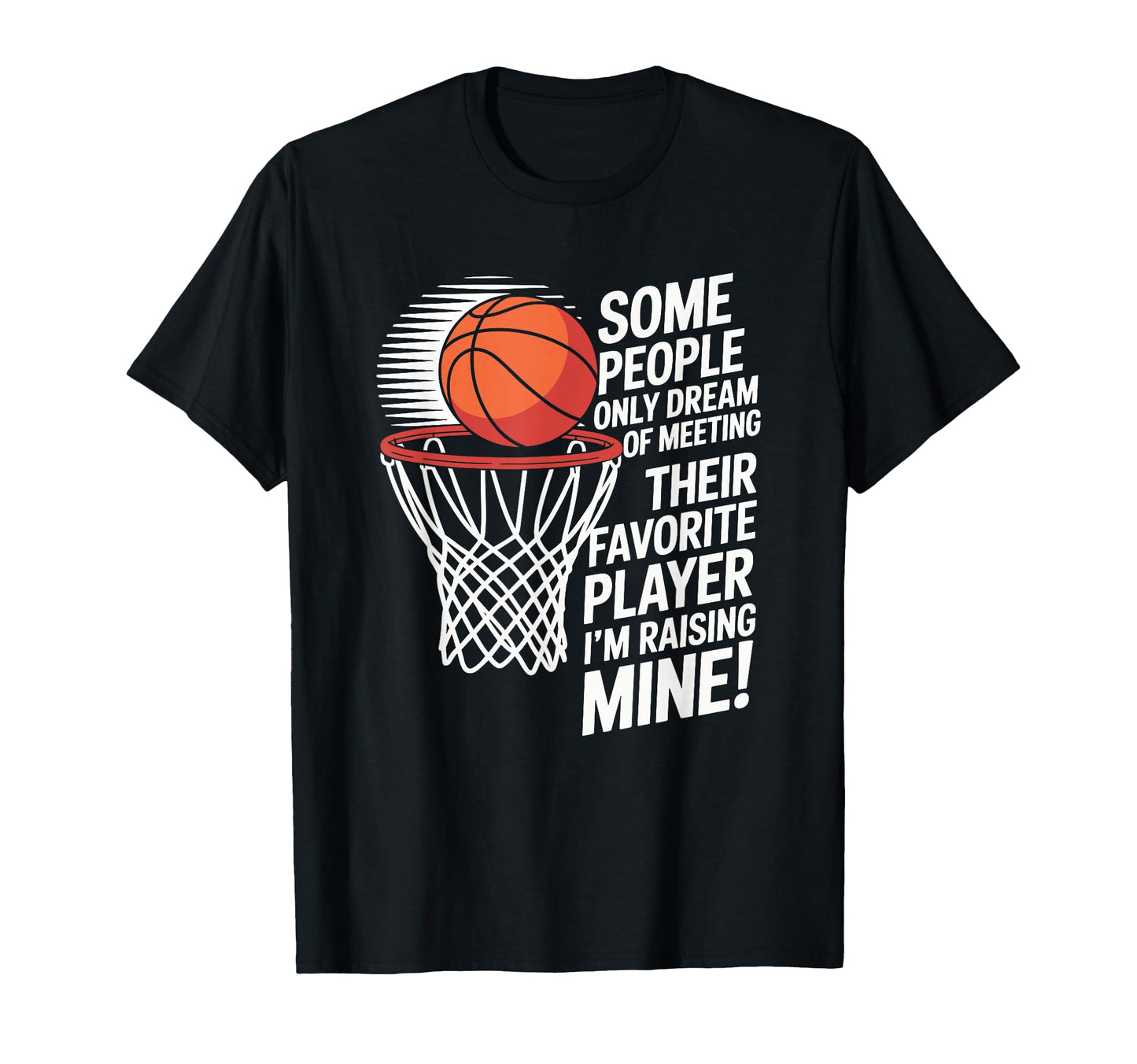 Basketball Mom Or Dad Basketball Parent T-Shirt - Novelty Apparel Men Women - T-Shirt, Sweatshirt, Hoodie