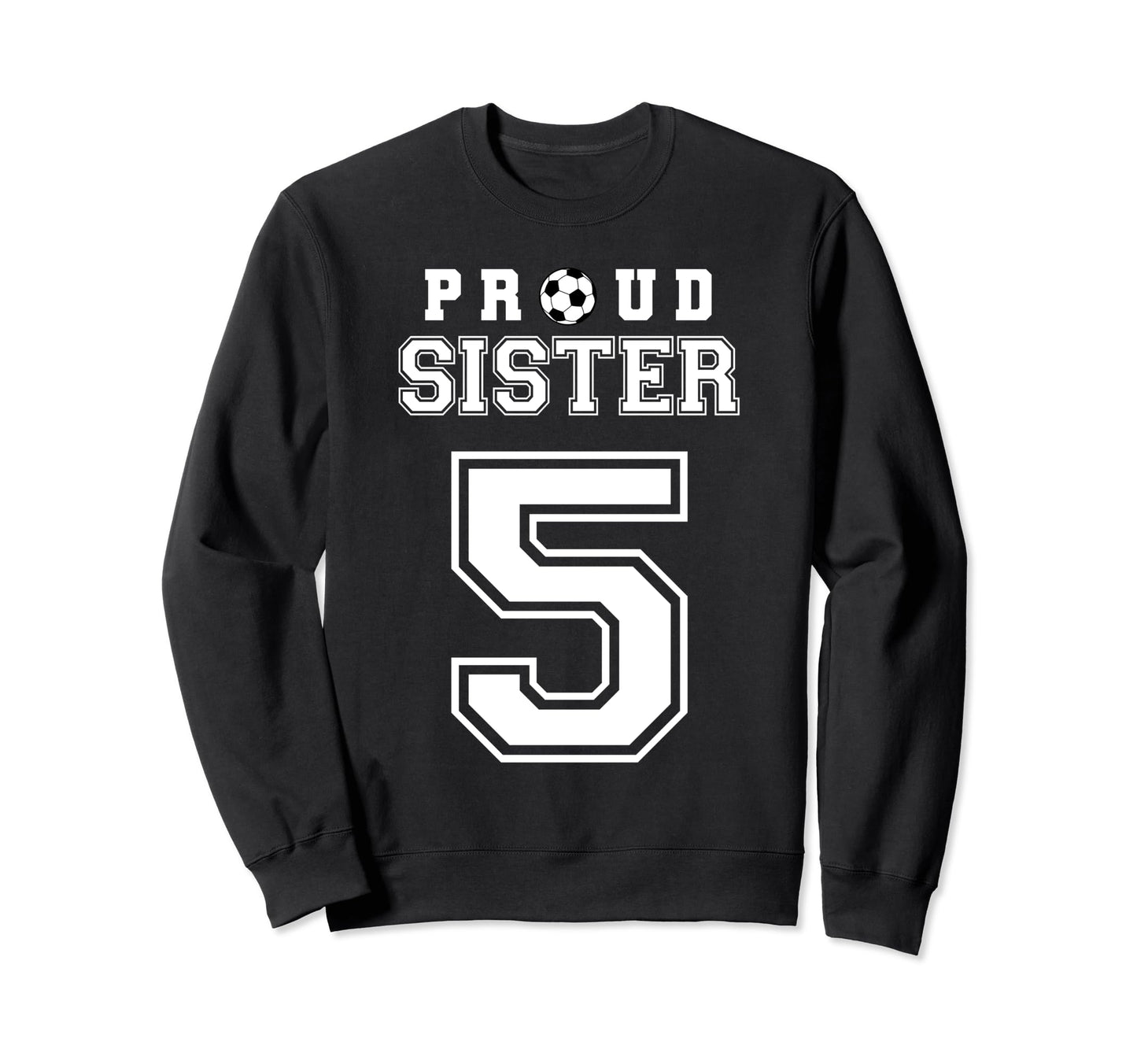 Number 5 Custom Proud Soccer Futbol Sweatshirt - Trendy Graphic for Adults - T-Shirt, Sweatshirt, Hoodie
