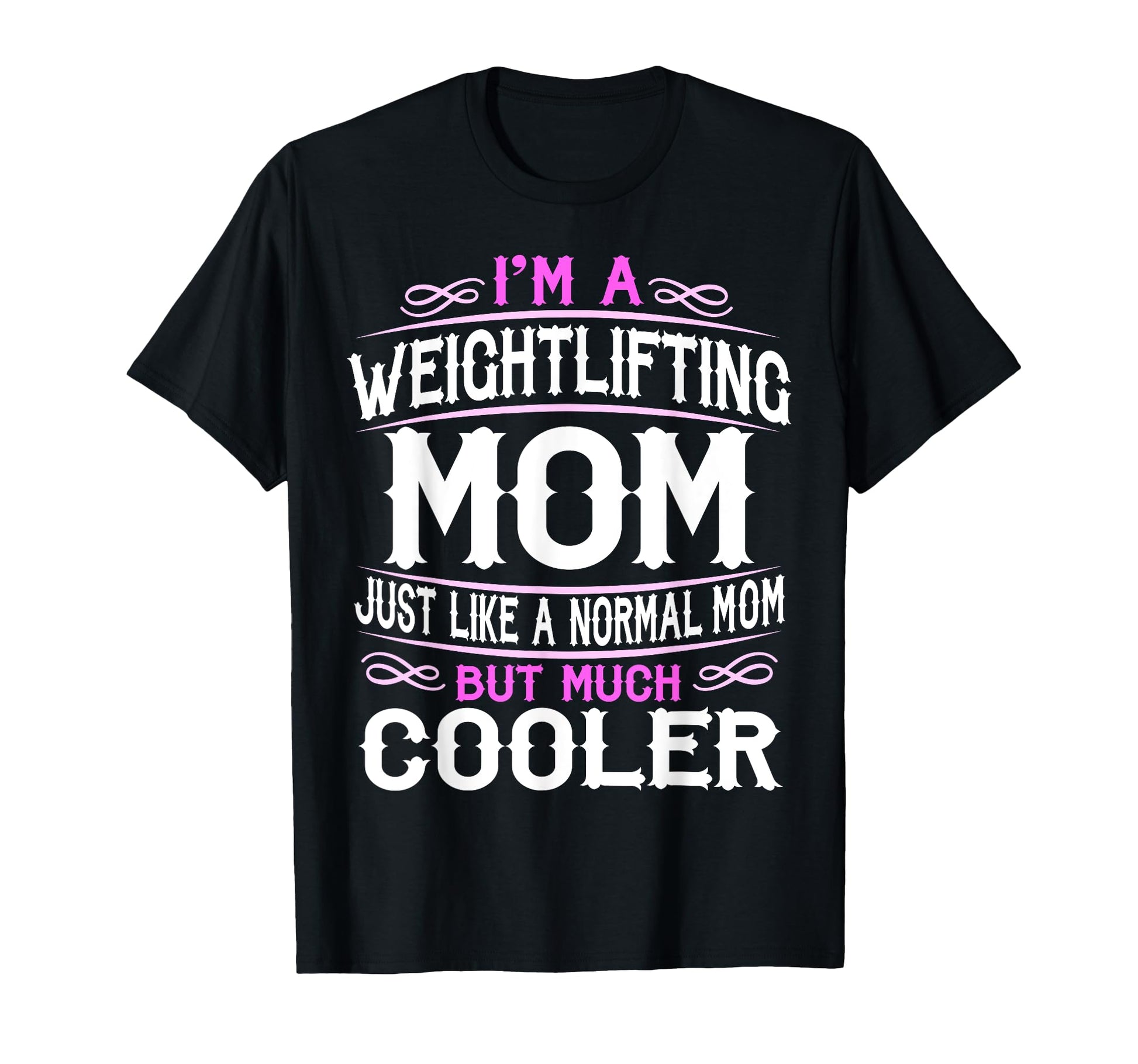 Womens Weightlifting Mom Gym Mom Gift T-Shirt - Unique Graphic Unisex - T-Shirt, Sweatshirt, Hoodie