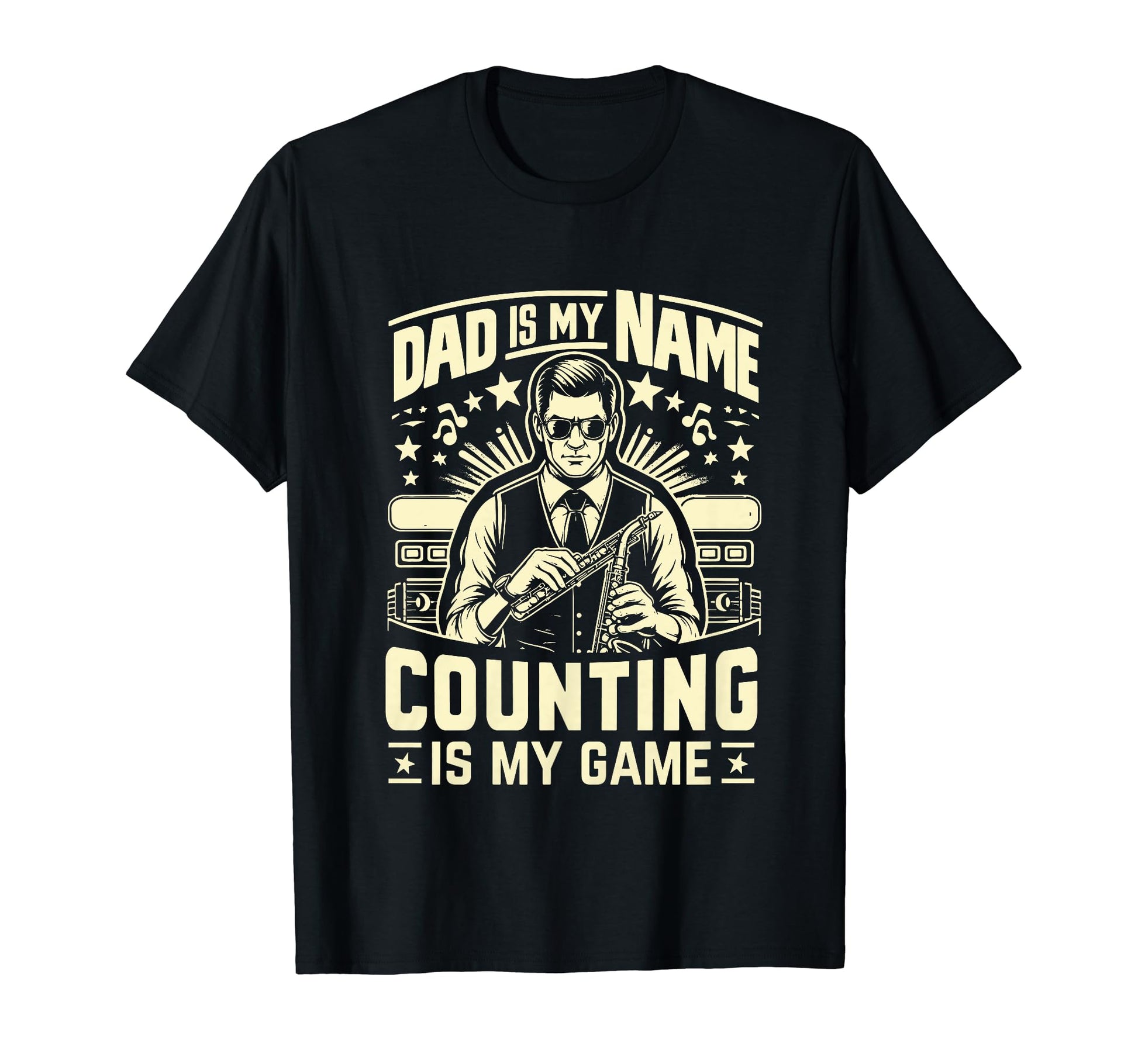 Dad Is My Name Counting Is My Game T-Shirt - Custom Art Print Men Women - T-Shirt, Sweatshirt, Hoodie