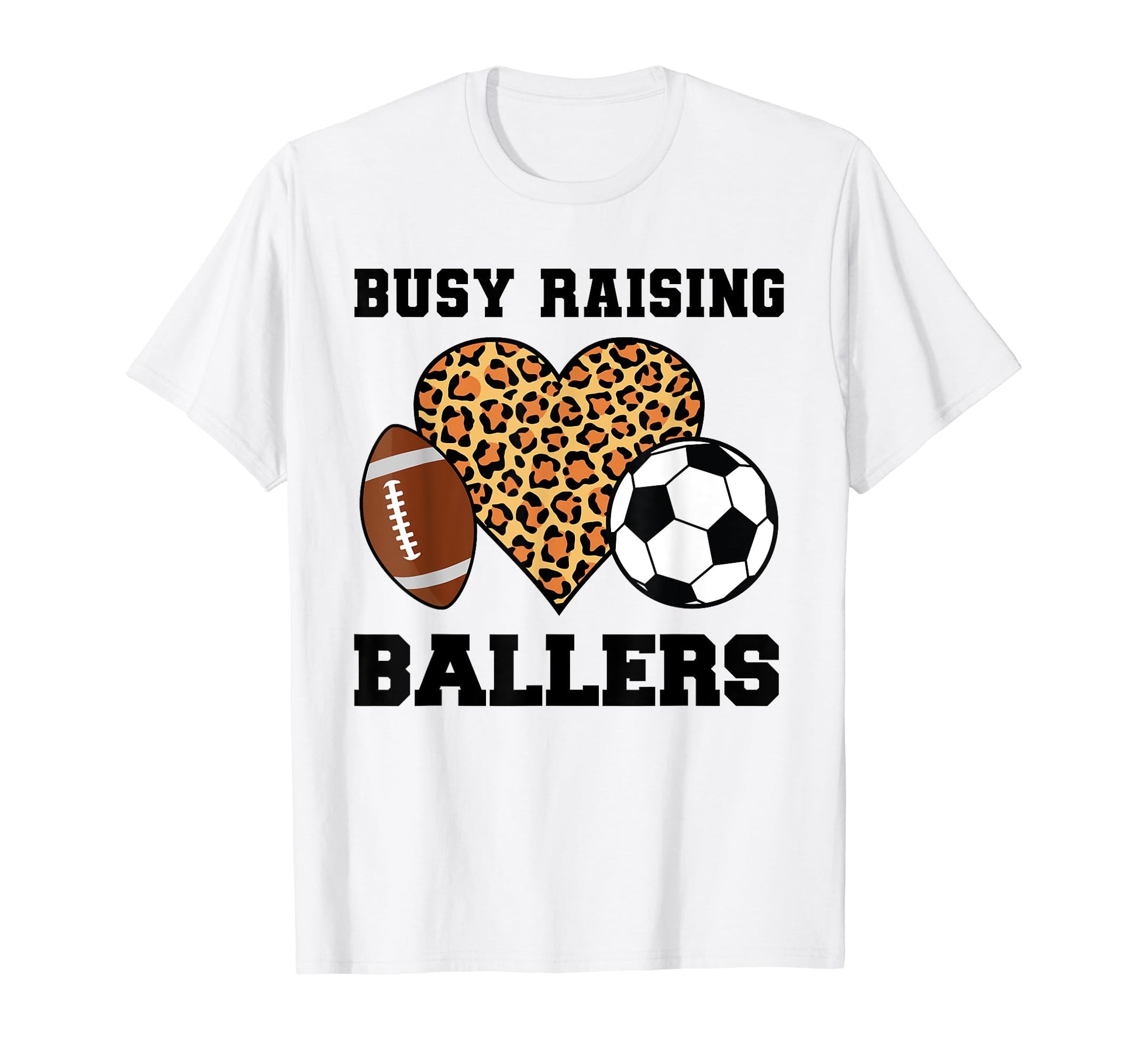 Busy Raising Ballers Mom Baller T-Shirt - Trendy Graphic Men Women - T-Shirt, Sweatshirt, Hoodie