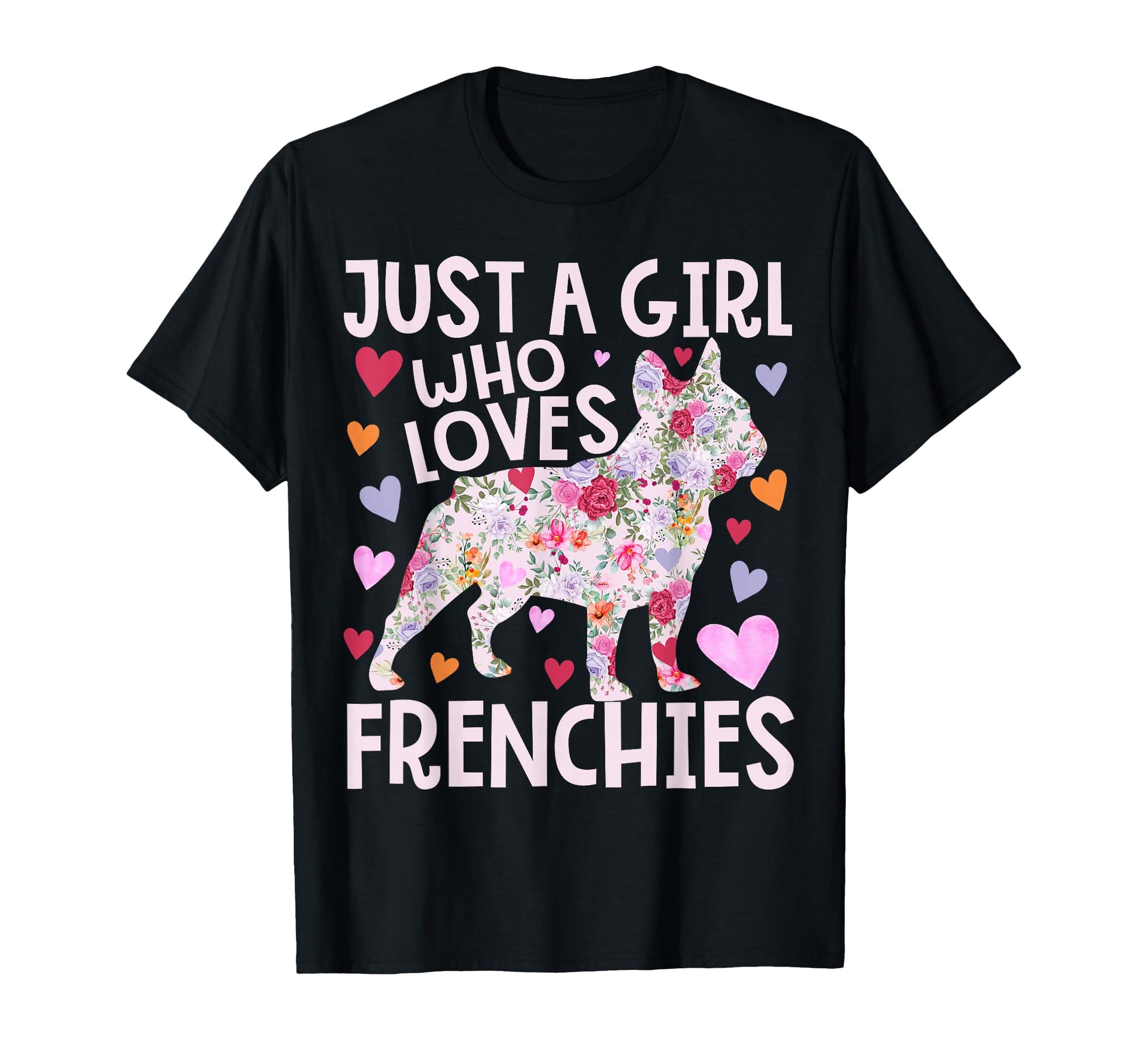 Frenchie Just Who Loves Frenchies T-Shirt - Custom Art Print for Adults - T-Shirt, Sweatshirt, Hoodie