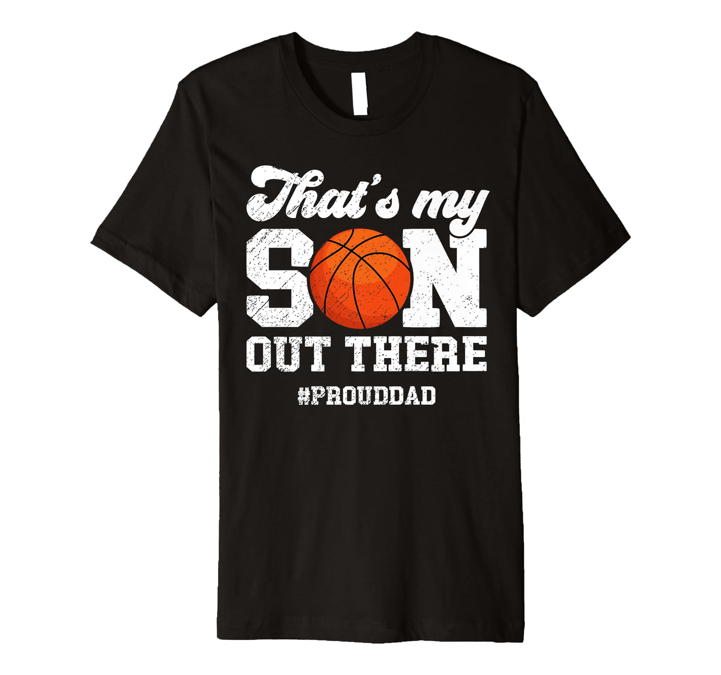 Mens Proud Dad Basketball Dad Basketball T-Shirt - Graphic Print Men Women - T-Shirt, Sweatshirt, Hoodie