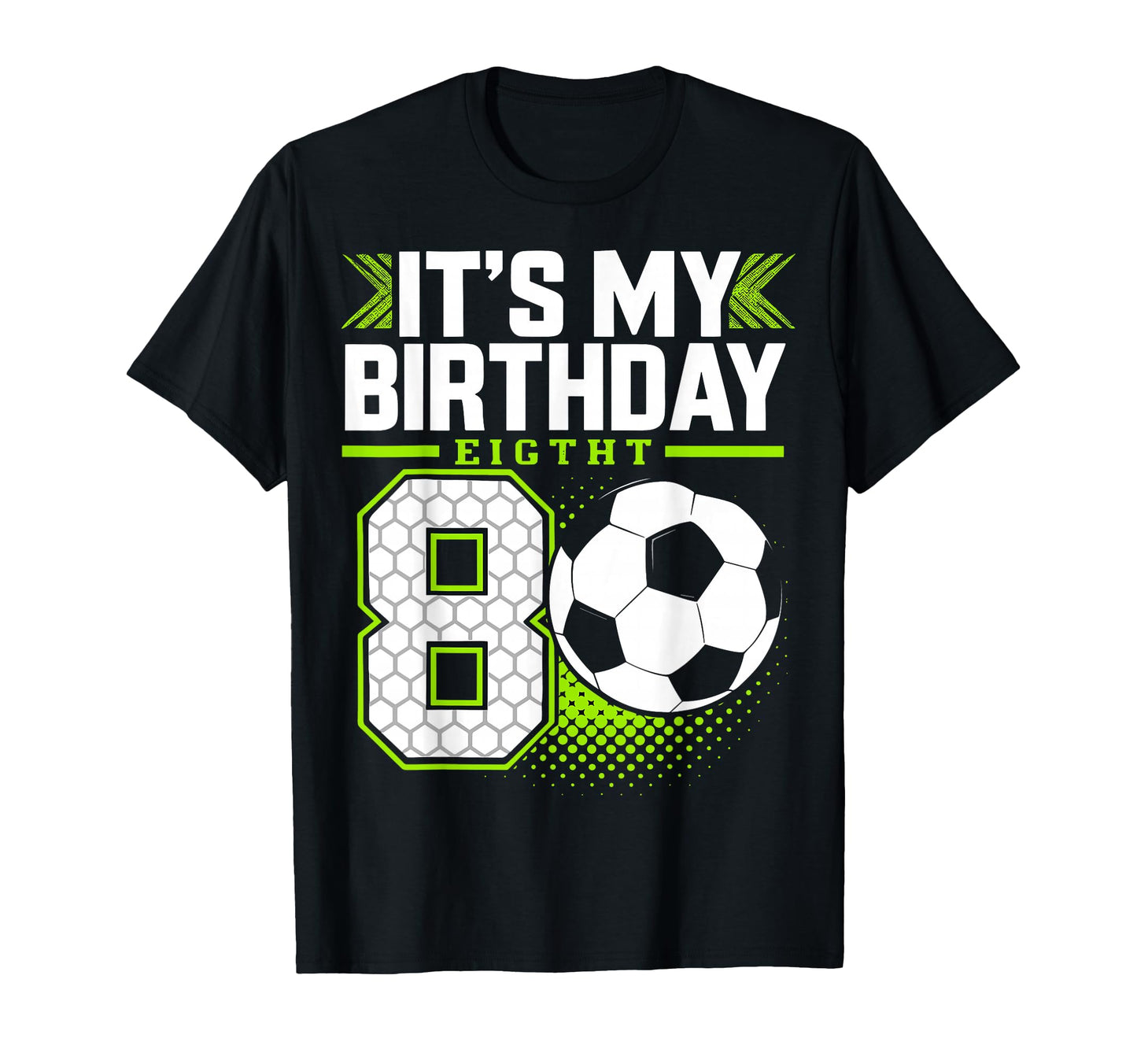 Birthday Tees 8 Soccer Its My 8Th T-Shirt - Trendy Graphic Men Women - T-Shirt, Sweatshirt, Hoodie