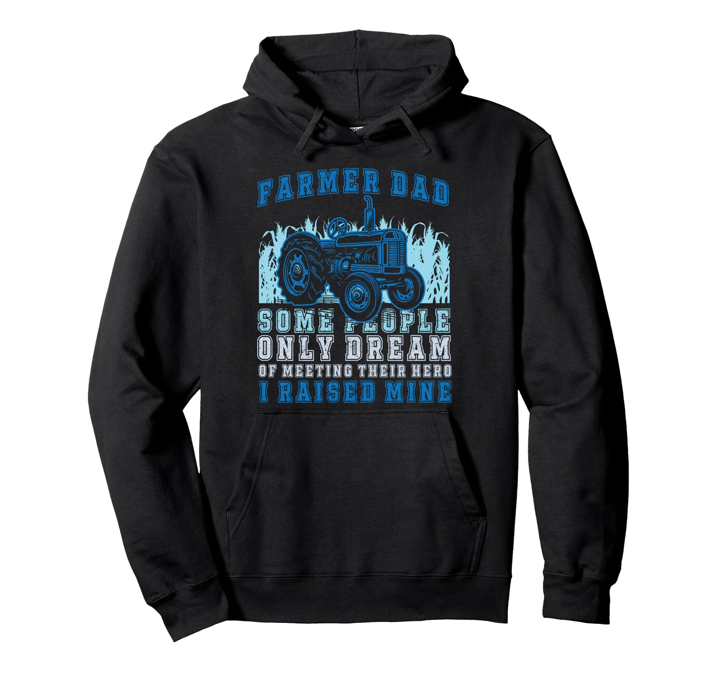 Farming Farmer Dad Father Tractor Farmer Hoodie - Trendy Graphic Men Women - T-Shirt, Sweatshirt, Hoodie
