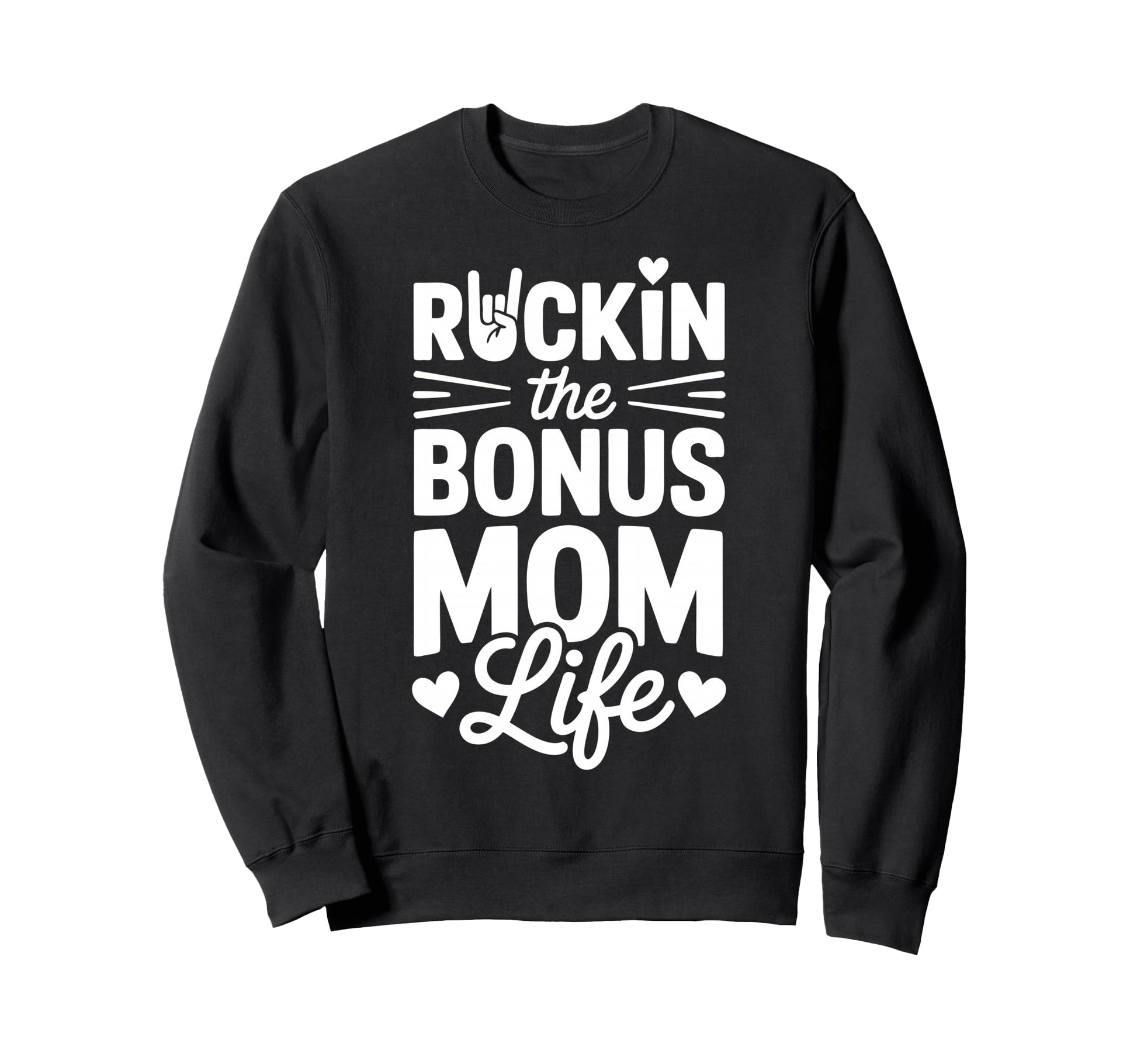 Funny Stepmom Bonus Mom Life Step Sweatshirt - Graphic Print Men Women - T-Shirt, Sweatshirt, Hoodie
