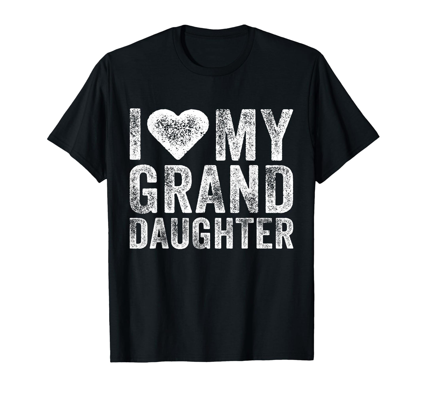 I Love My Granddaughter Heart Love T-Shirt - Unique Graphic Men Women - T-Shirt, Sweatshirt, Hoodie