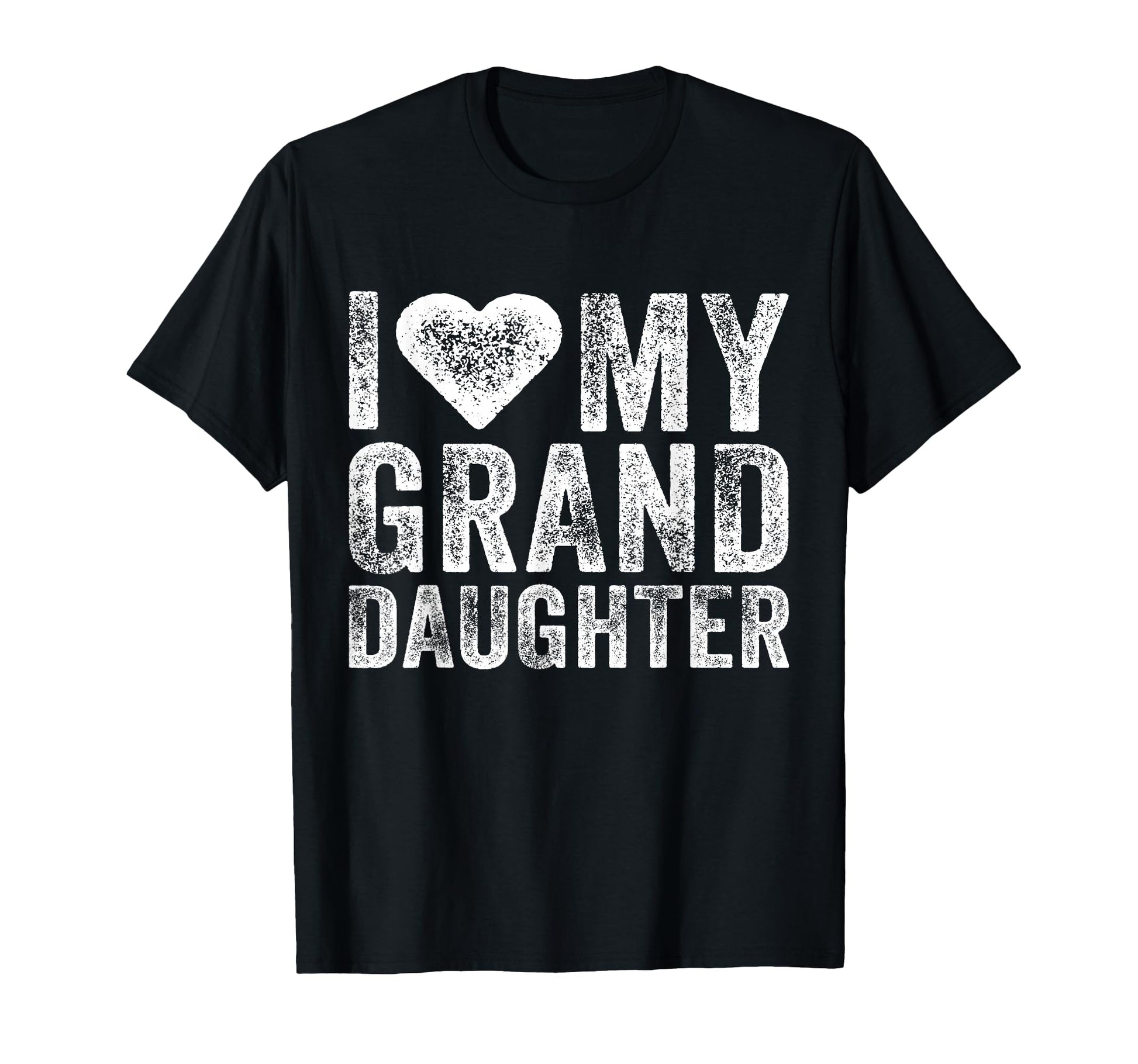 I Love My Granddaughter Heart Love T-Shirt - Unique Graphic Men Women - T-Shirt, Sweatshirt, Hoodie
