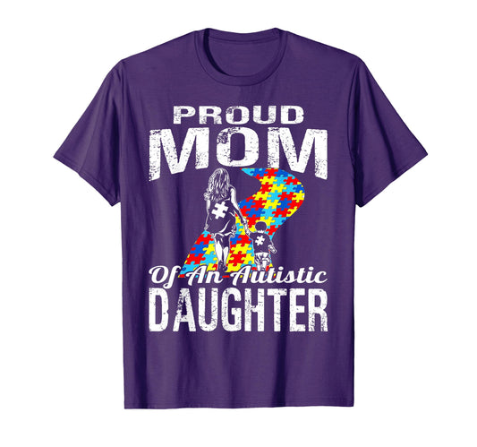 Autism Awareness Proud Mom Autistic T-Shirt - Streetwear Style Men Women - T-Shirt, Sweatshirt, Hoodie