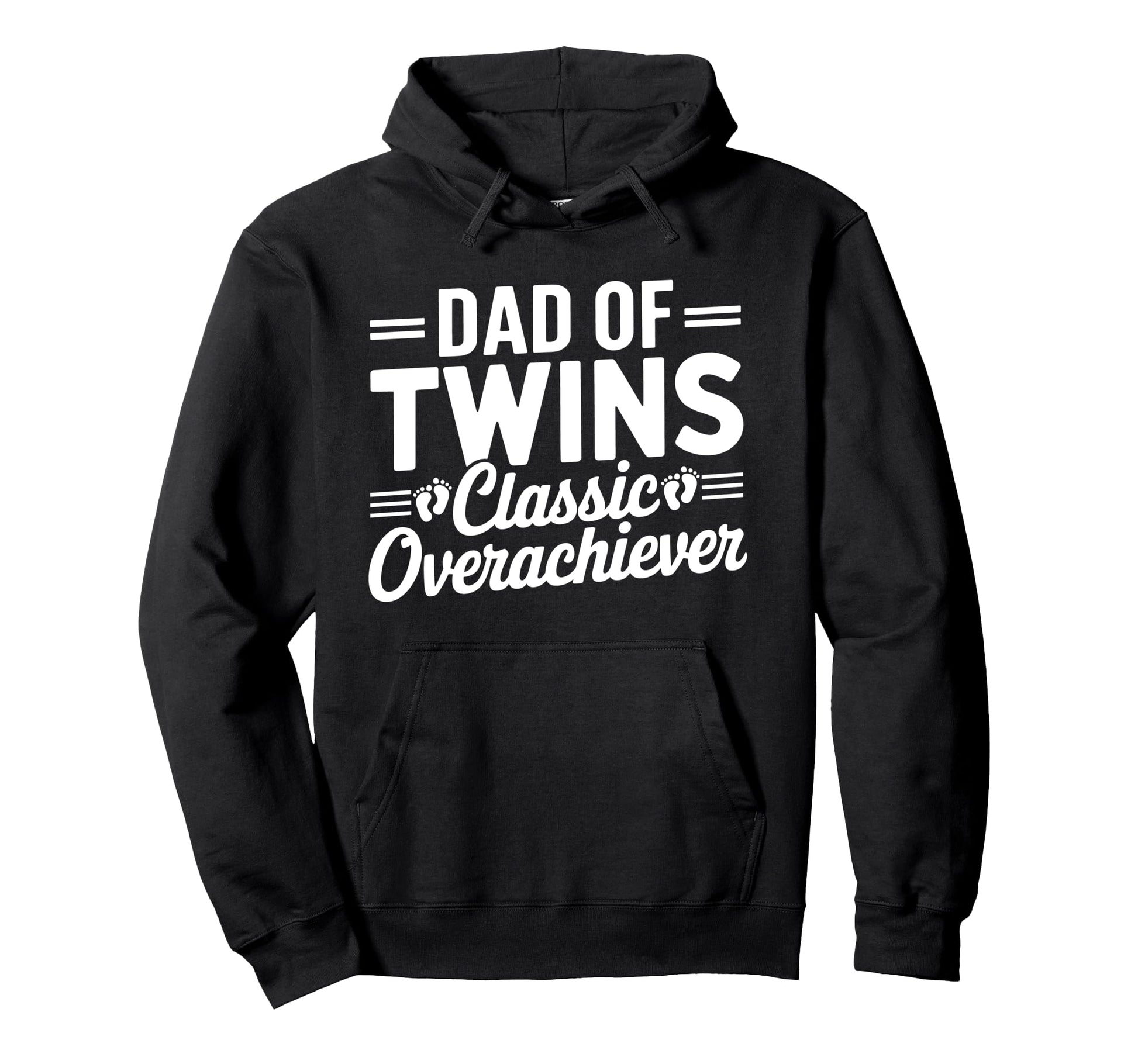Dad Twins Overachiever Twin Fathers Hoodie - Trendy Graphic for Adults - T-Shirt, Sweatshirt, Hoodie