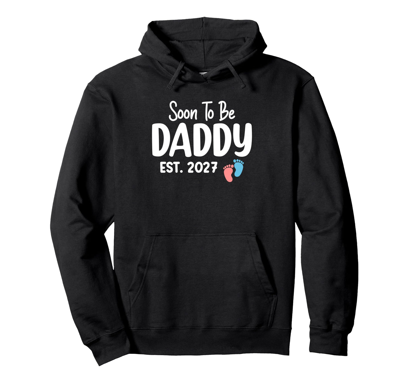 Soon To Be Daddy Est 2027 Funny Hoodie - Novelty Apparel Men Women - T-Shirt, Sweatshirt, Hoodie