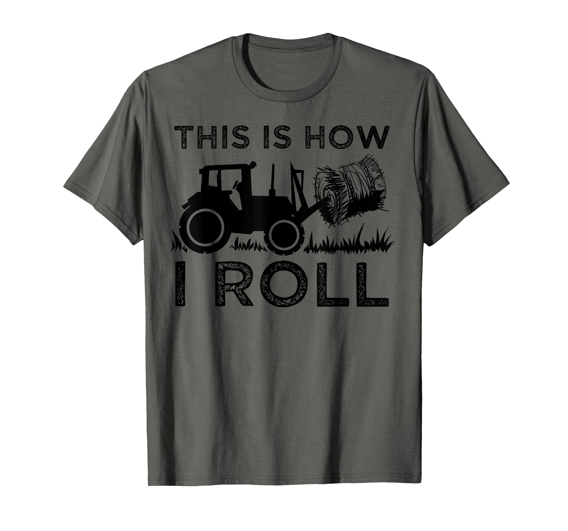 Funny Hay Bale How I Roll Gift T-Shirt - Casual Everyday Wear for Adults - T-Shirt, Sweatshirt, Hoodie