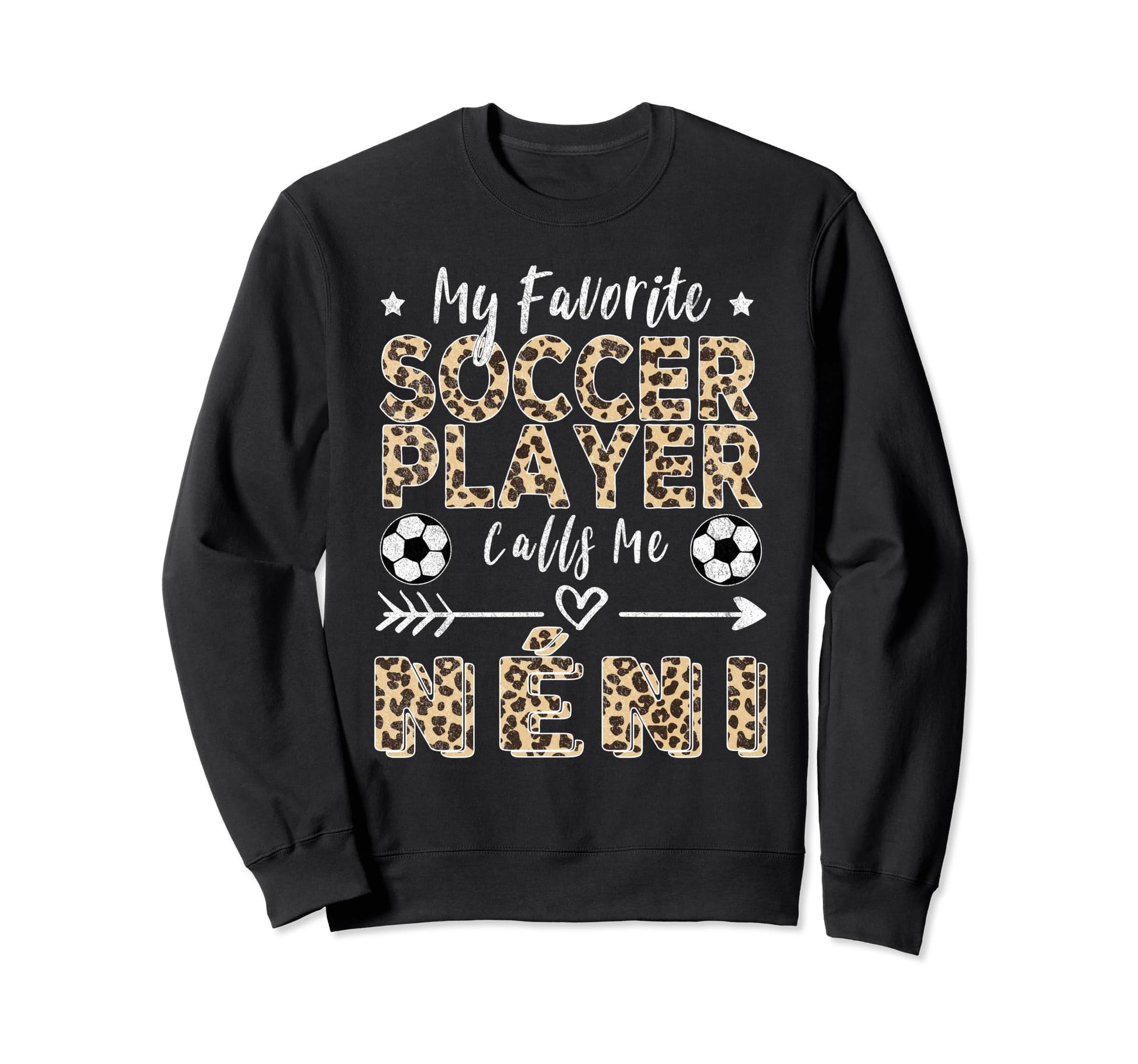 My Favorite Soccer Player Calls Me N Sweatshirt - Graphic Print for Adults - T-Shirt, Sweatshirt, Hoodie