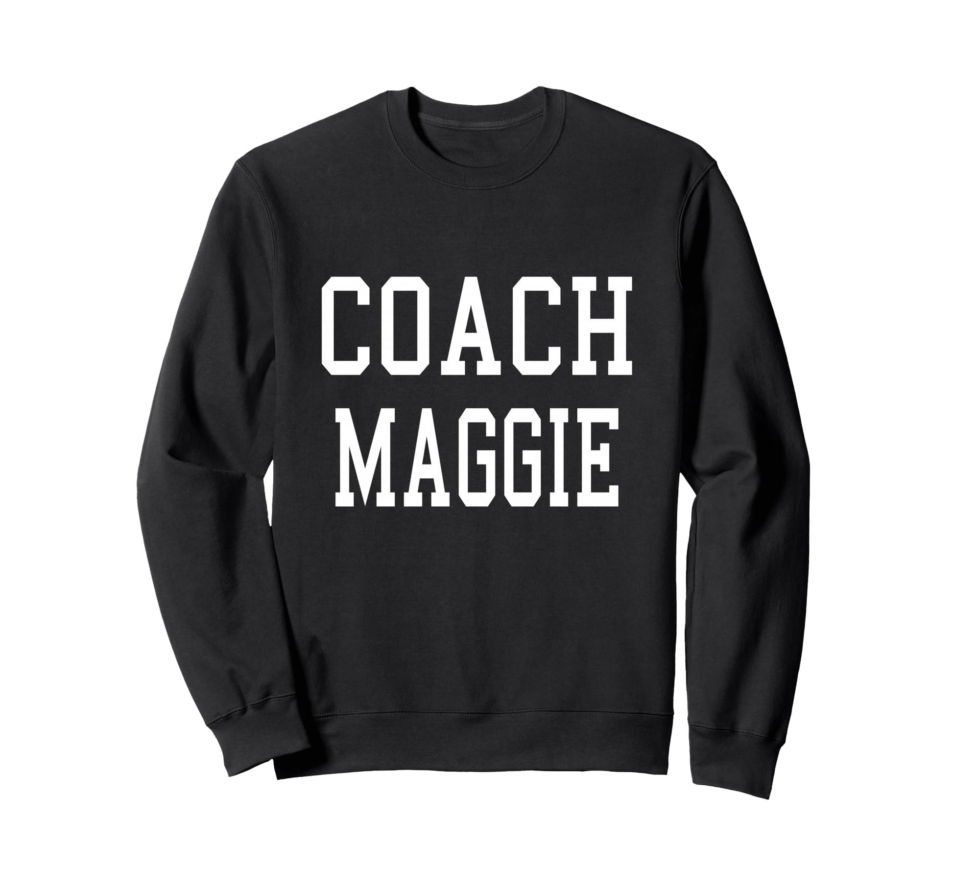 Coach Maggie Custom Football Sweatshirt - Streetwear Style Men Women - T-Shirt, Sweatshirt, Hoodie
