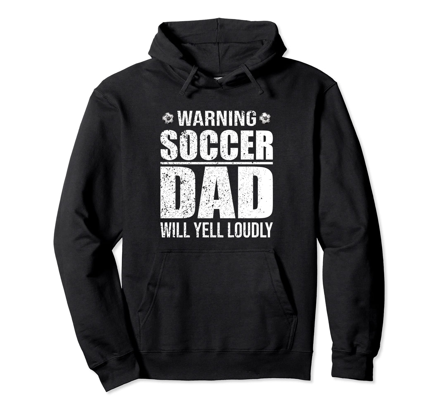 Soccer Dad Funny Soccer Player Fathers Hoodie - Unique Graphic Men Women - T-Shirt, Sweatshirt, Hoodie