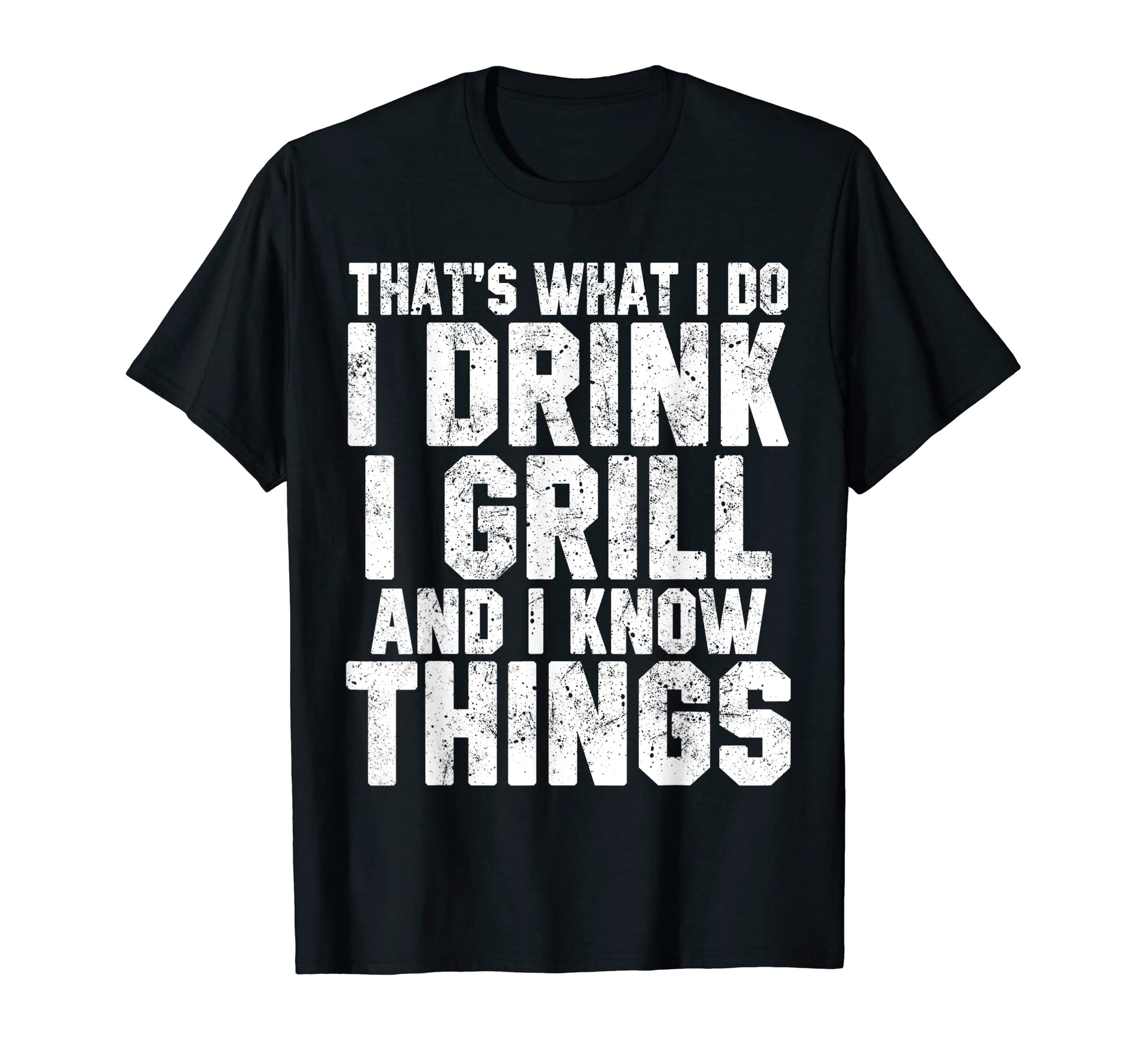 Mens I Drink I Grill Smoked Bbq T-Shirt - Minimalist Print for Adults - T-Shirt, Sweatshirt, Hoodie