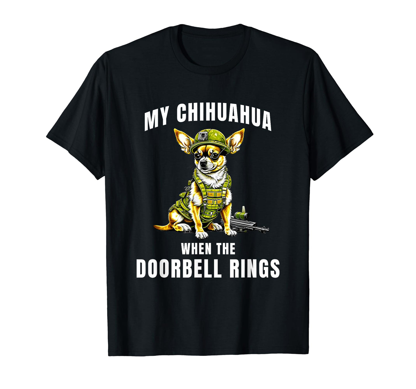 Funny Chihua Soldier Military T-Shirt - Streetwear Style for Adults - T-Shirt, Sweatshirt, Hoodie