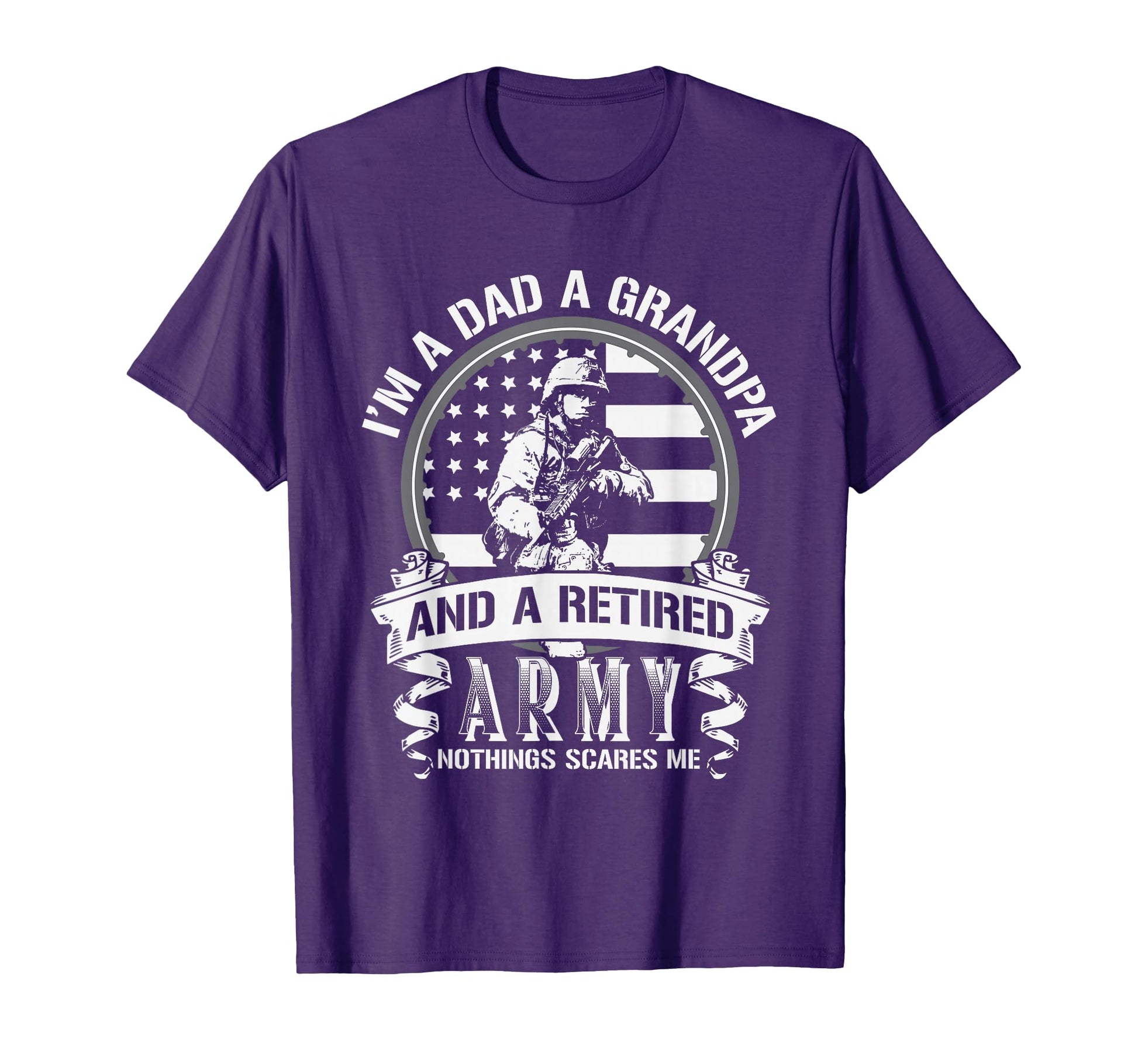 Im Dad Grandpa And Retired Army Fathers T-Shirt - Streetwear Style Unisex - T-Shirt, Sweatshirt, Hoodie