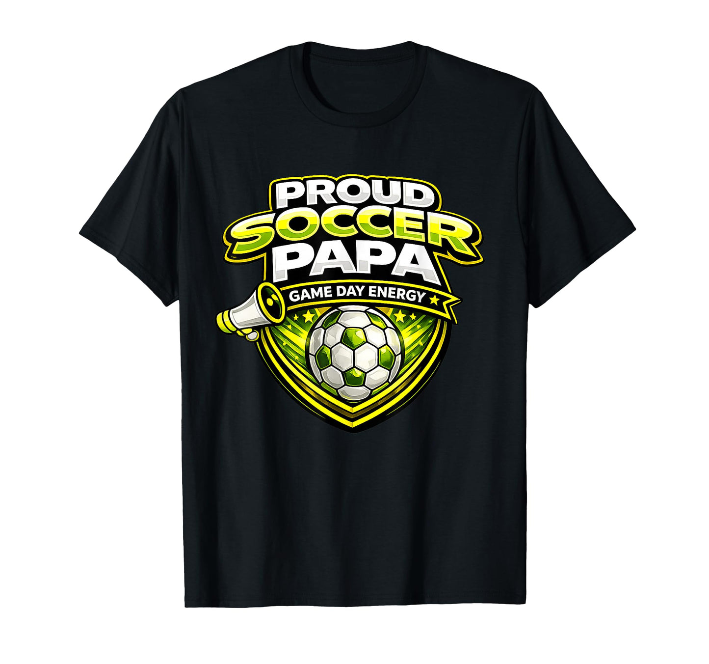 Soccer Papa Funny Proud Game Day T-Shirt - Casual Everyday Wear Men Women - T-Shirt, Sweatshirt, Hoodie