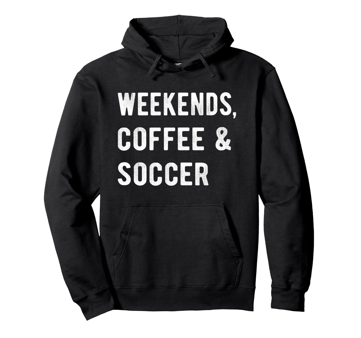Weekends Coffee And Soccer Players Hoodie - Aesthetic Graphic for Adults - T-Shirt, Sweatshirt, Hoodie