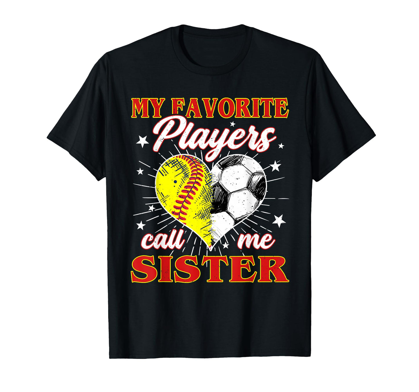 My Favorite Softball Soccer Players Call Me T-Shirt - Graphic Print Unisex - T-Shirt, Sweatshirt, Hoodie