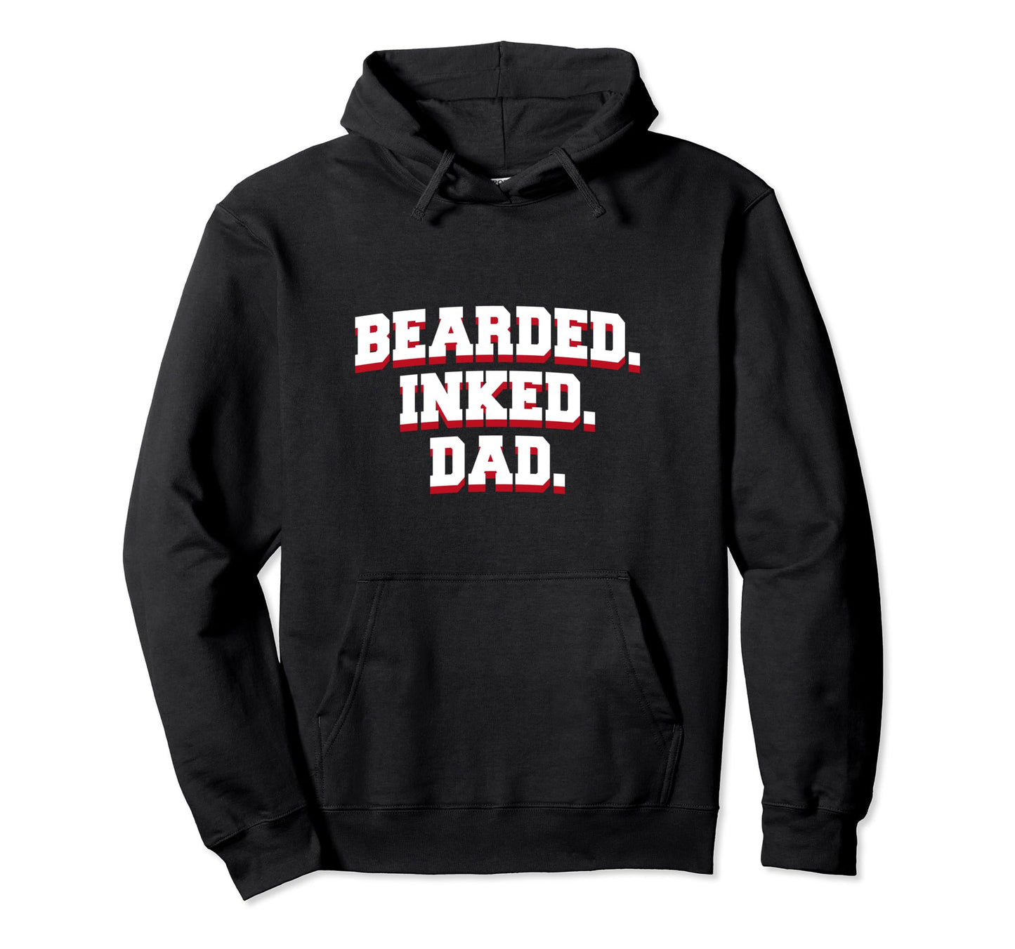 Bearded Inked Dad Fathers Day Tattoo Hoodie - Casual Everyday Wear Unisex - T-Shirt, Sweatshirt, Hoodie