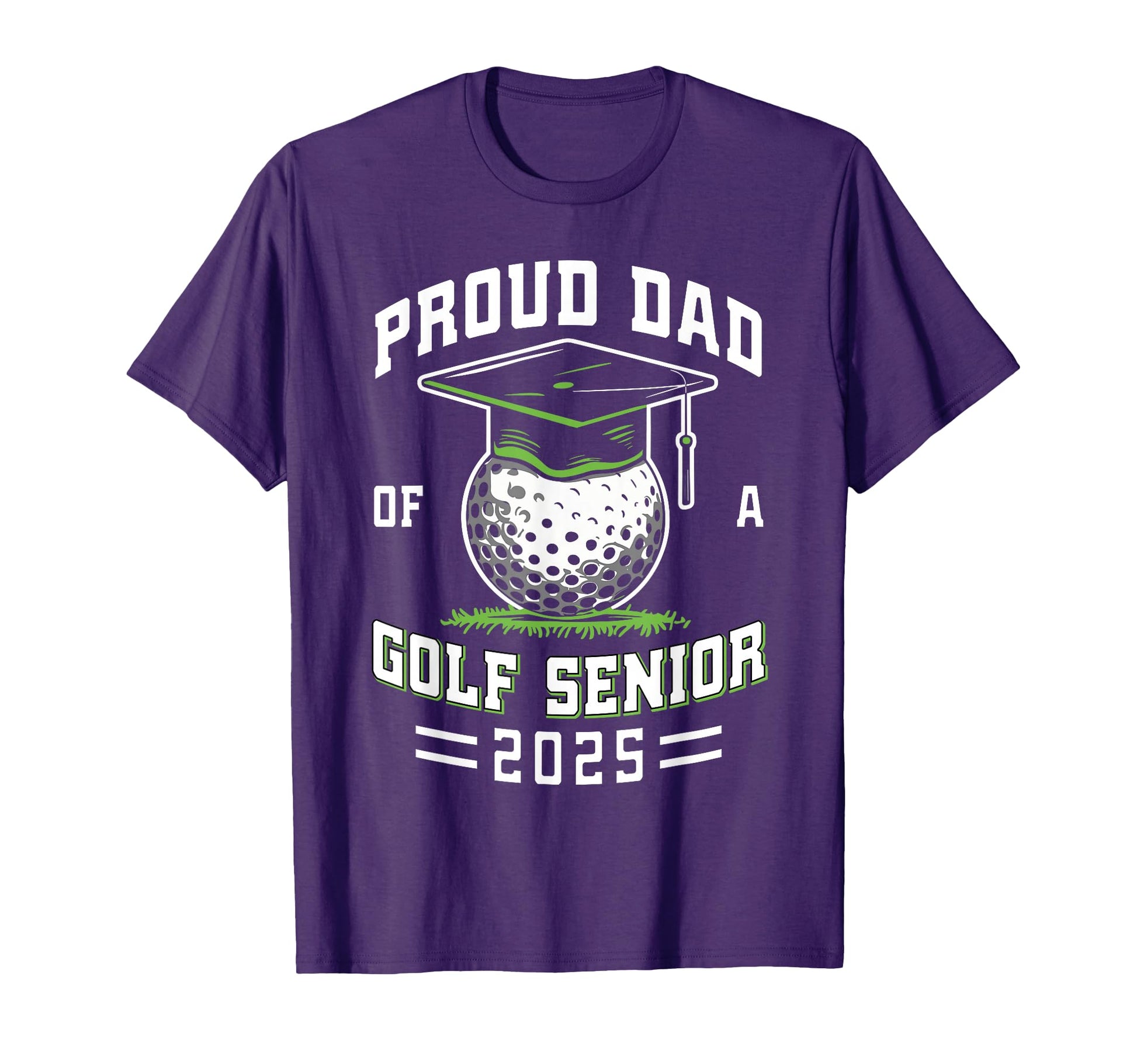 Proud Dad Golf Senior Class 2025 T-Shirt - Unique Graphic Men Women - T-Shirt, Sweatshirt, Hoodie