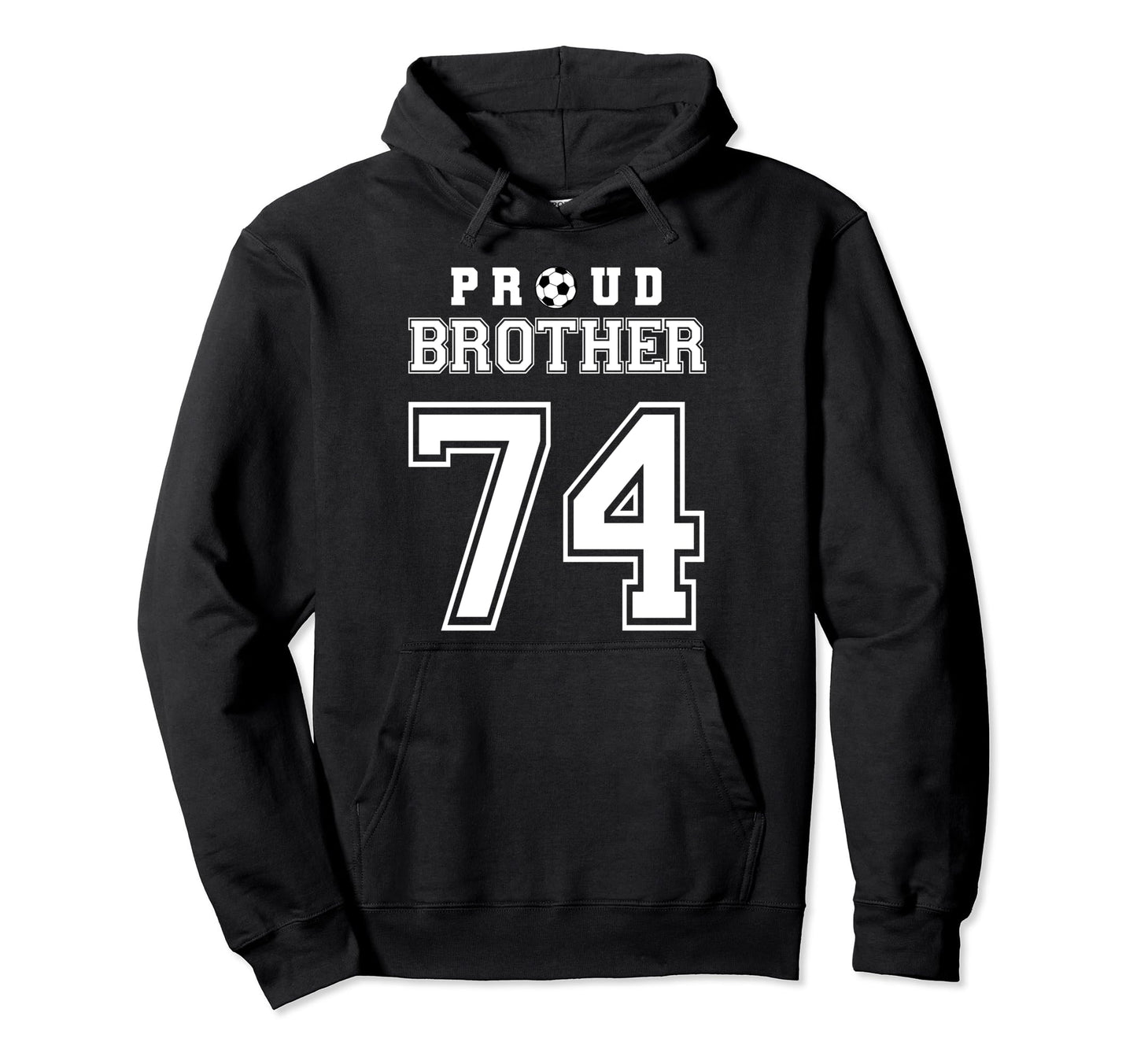 Number 74 Custom Proud Soccer Futbol Hoodie - Casual Everyday Wear Unisex - T-Shirt, Sweatshirt, Hoodie