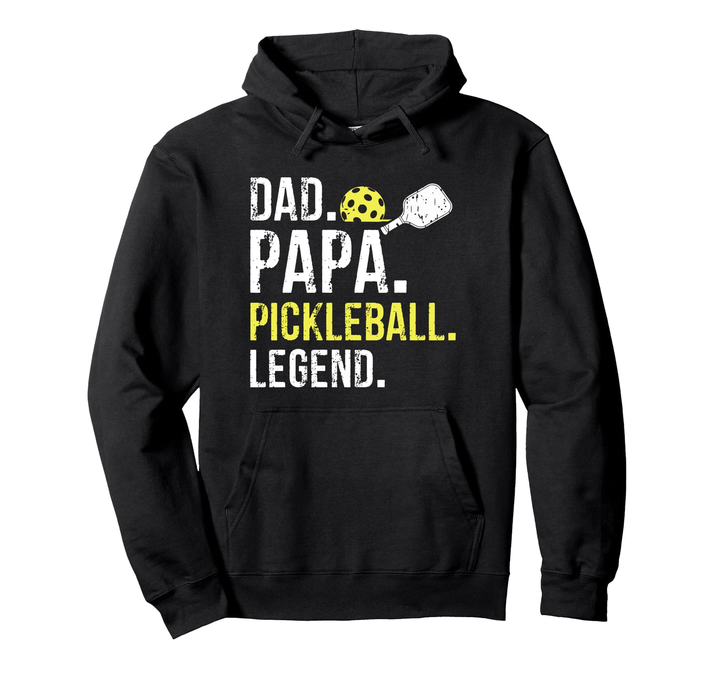 Dad Papa Pickleball Legend Fathers Day Hoodie - Novelty Apparel for Adults - T-Shirt, Sweatshirt, Hoodie