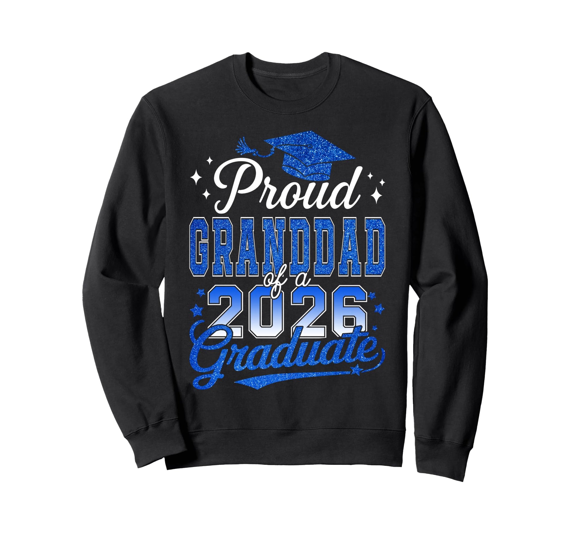 Proud Granddad 2026 Graduate College Sweatshirt - Unique Graphic Unisex - T-Shirt, Sweatshirt, Hoodie