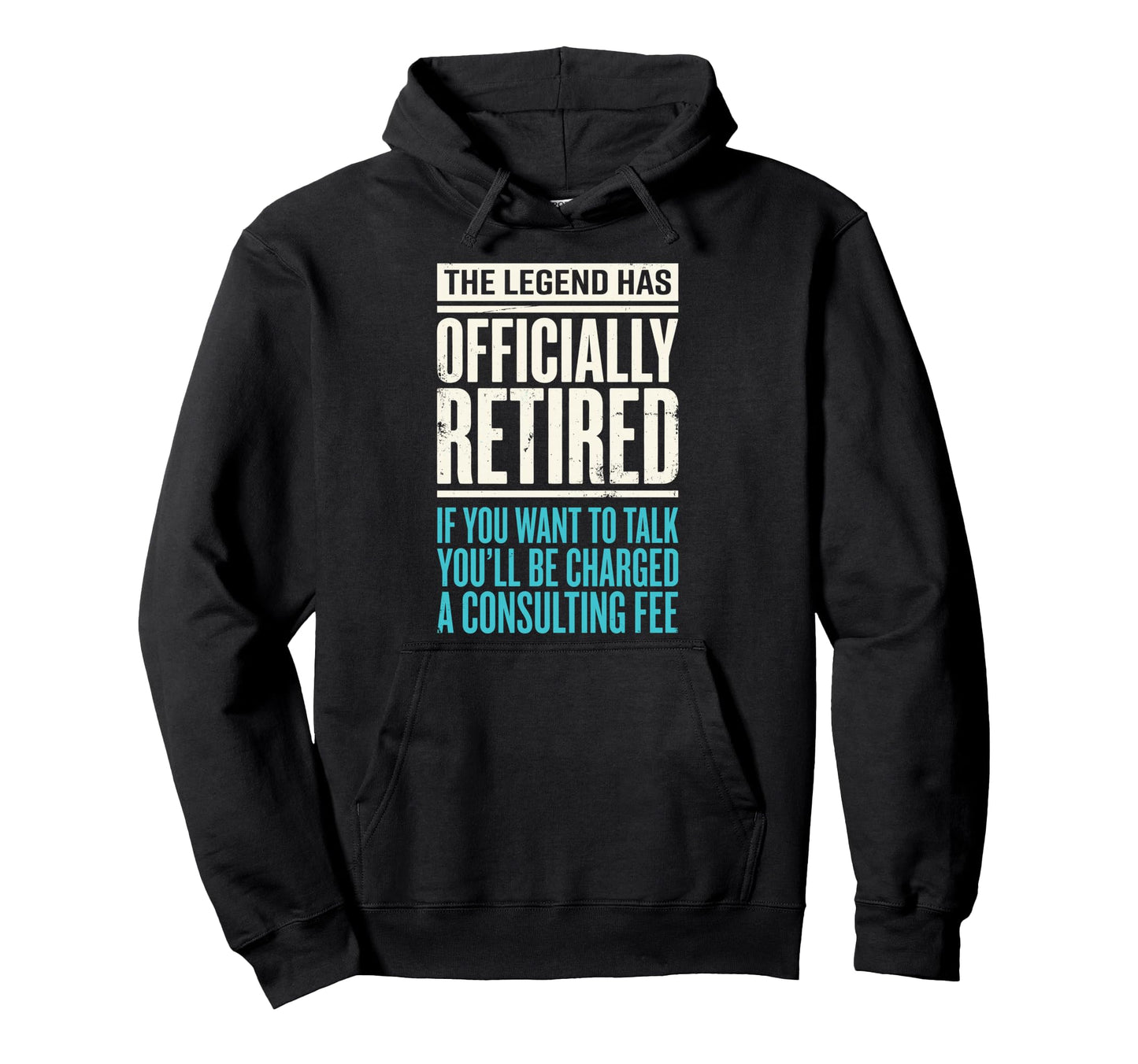Legend Has Officially Retired If Want Hoodie - Unique Graphic for Adults - T-Shirt, Sweatshirt, Hoodie