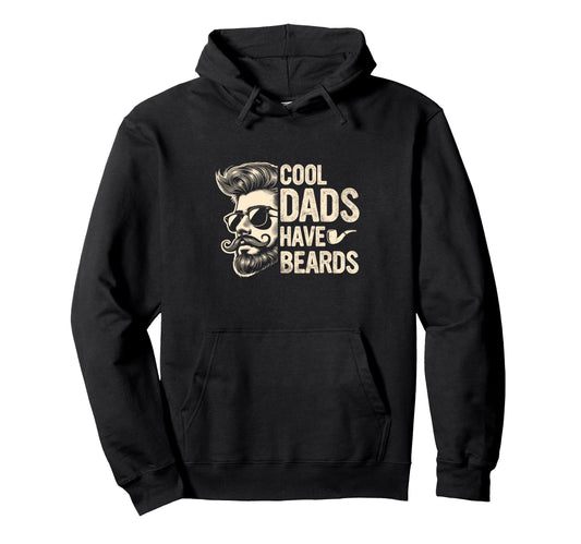 Bearded Dad Daddy Beard Fathers Hoodie - Casual Everyday Wear Men Women - T-Shirt, Sweatshirt, Hoodie