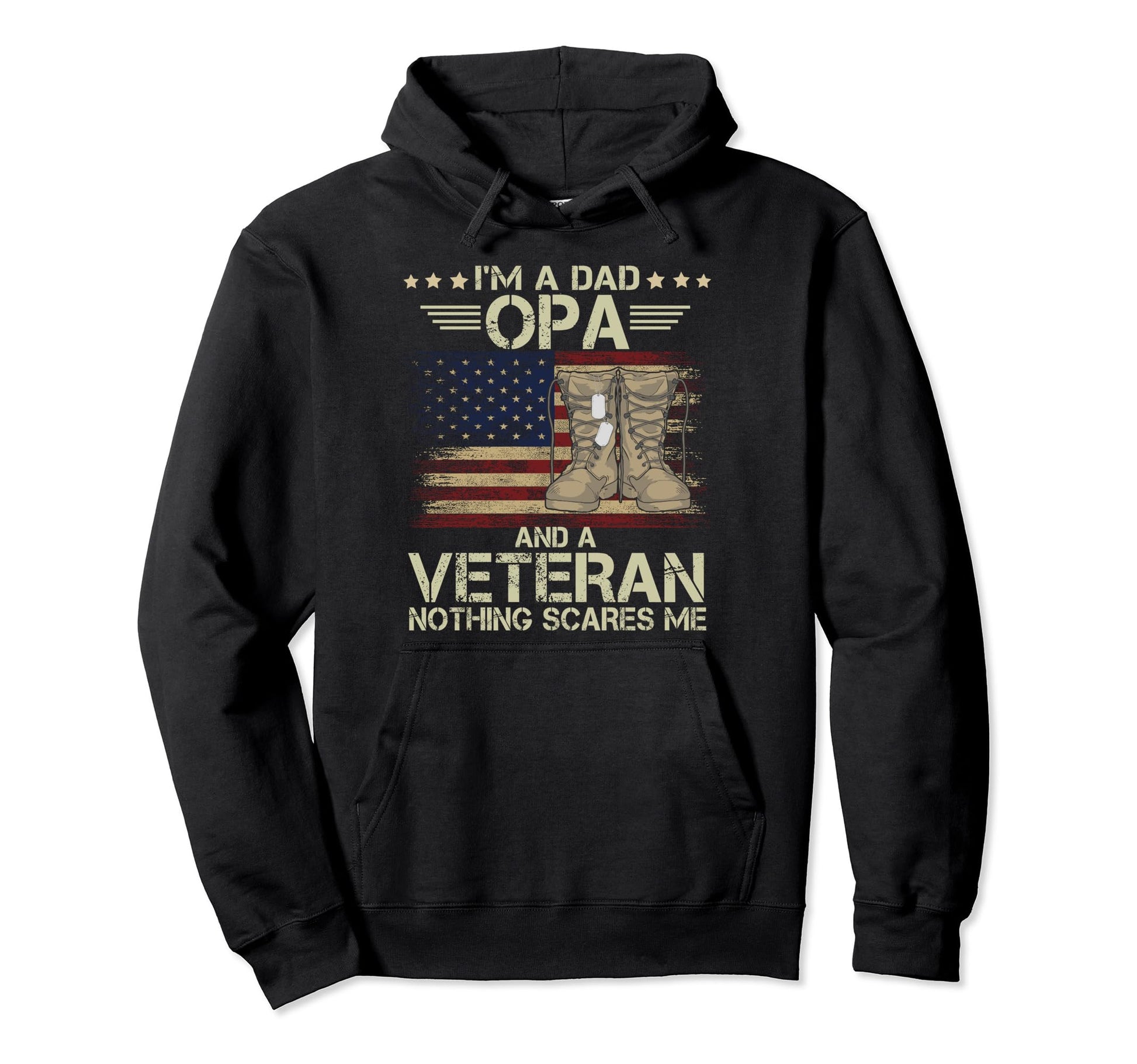 Military Boots Im Dad Opa Veteran Hoodie - Casual Everyday Wear Unisex - T-Shirt, Sweatshirt, Hoodie