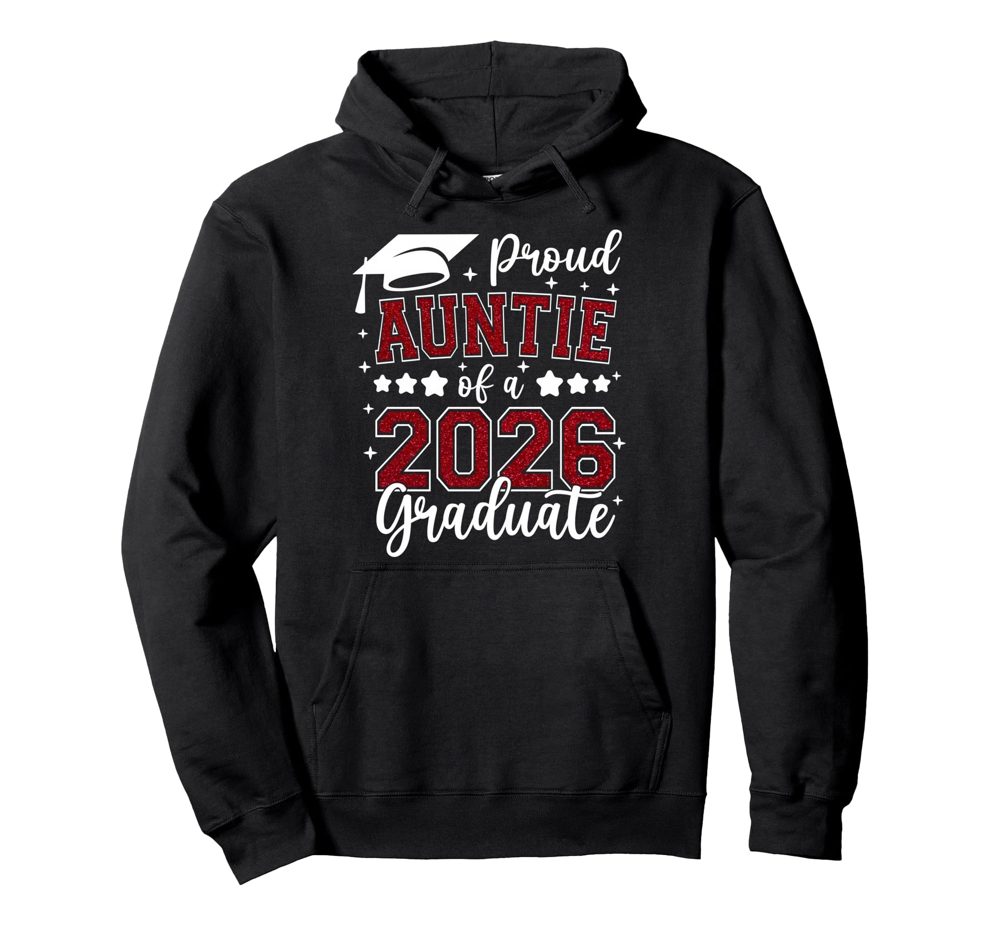 Proud Auntie 2026 Graduate Senior 2026 Hoodie - Graphic Print Men Women - T-Shirt, Sweatshirt, Hoodie