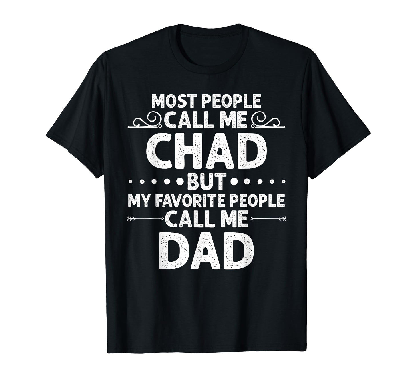 Chad Gift Name Funny Fathers Day T-Shirt - Aesthetic Graphic Unisex - T-Shirt, Sweatshirt, Hoodie