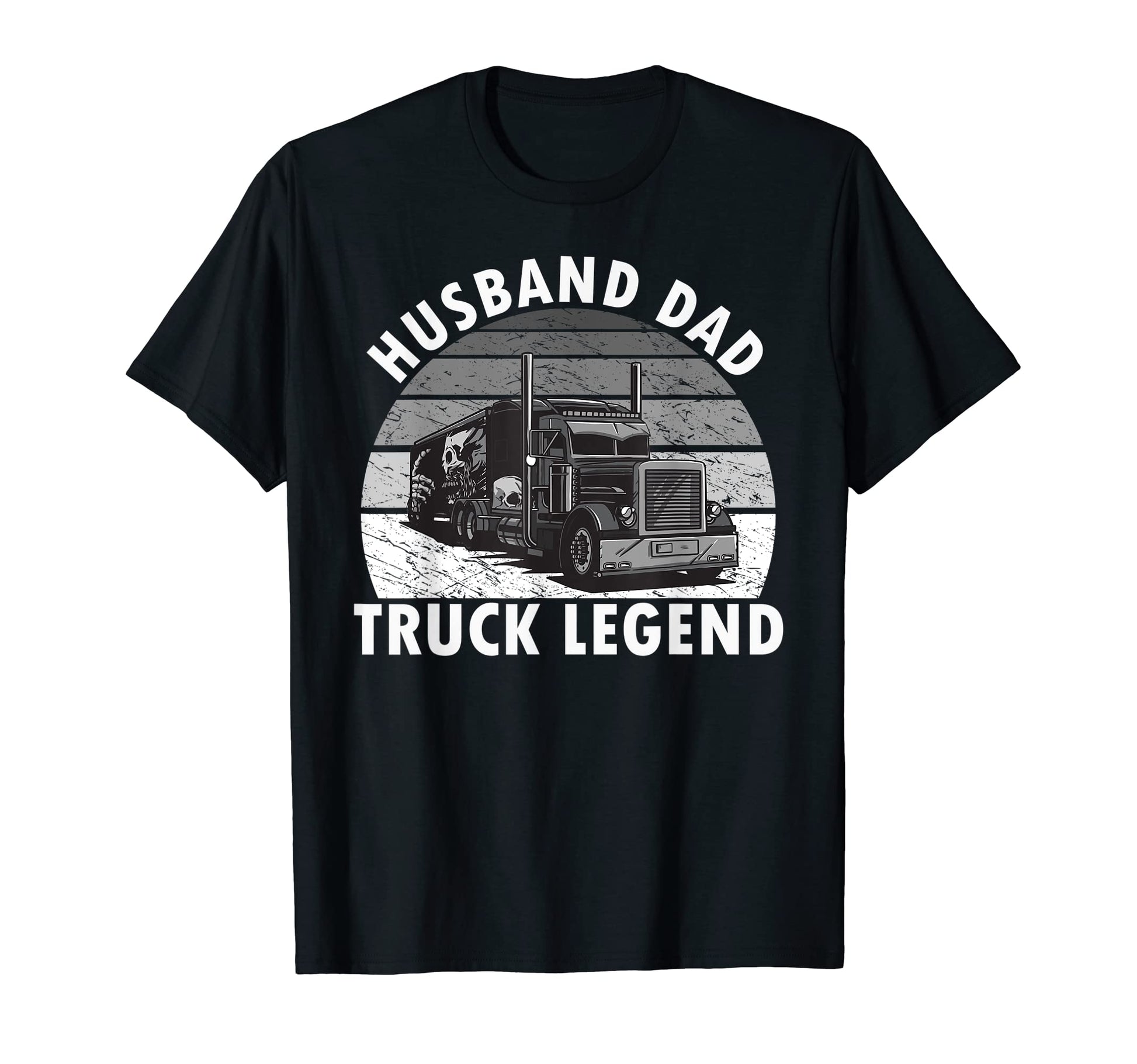Husband Dad Truck Legend Truck T-Shirt - Casual Everyday Wear Men Women - T-Shirt, Sweatshirt, Hoodie